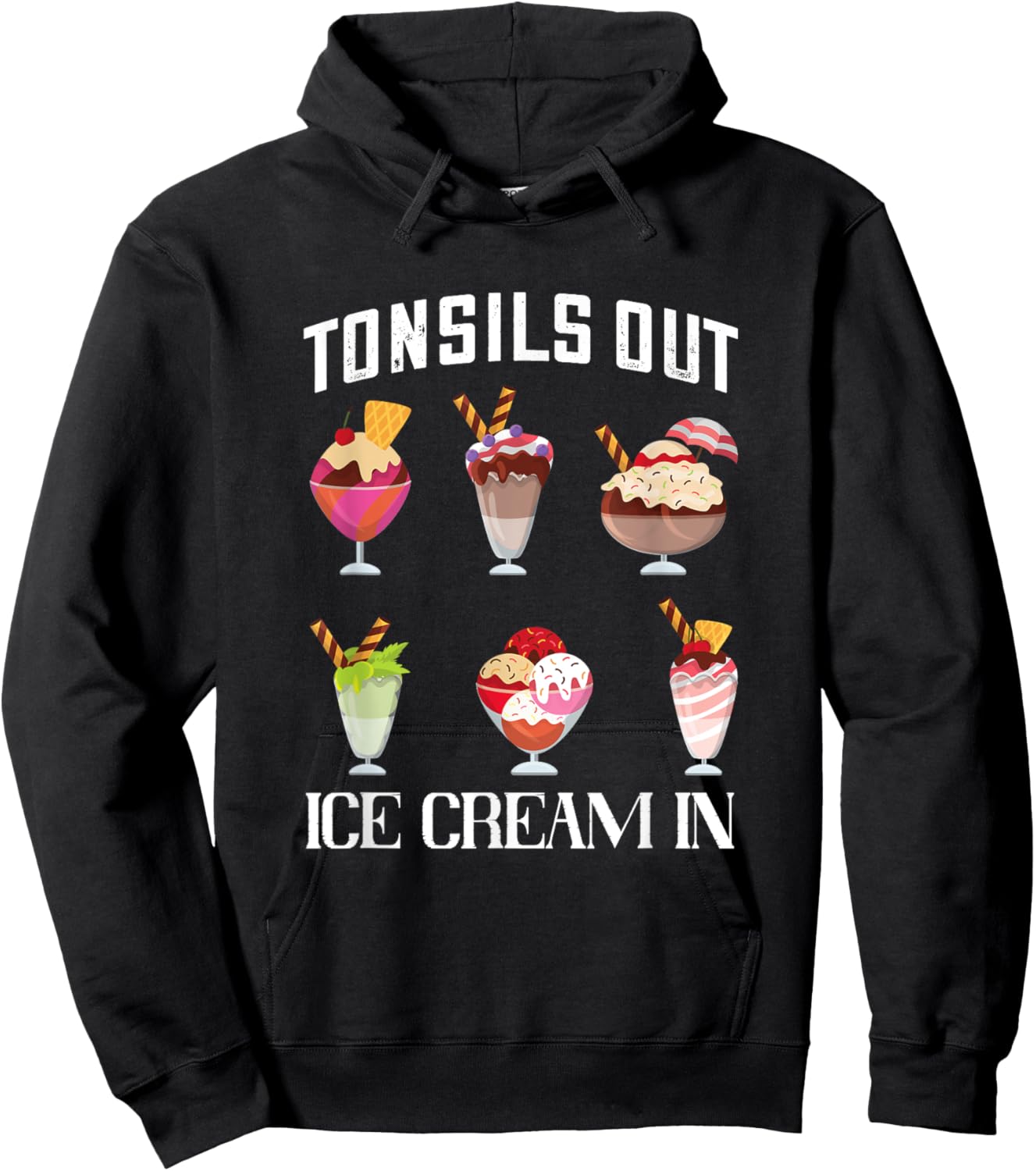 Tonsillectomy Tonsil Surgery Recovery Tonsils Out Ice Cream Hoodie - Hoodie | Black