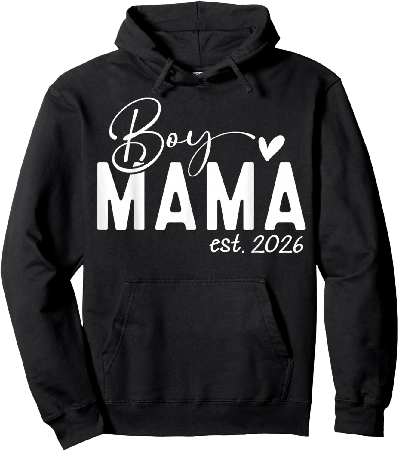 Boy Mama Est 2026 Boy Mom Pregnancy Announcement Mom of Boys Hoodie - Hoodie | Black