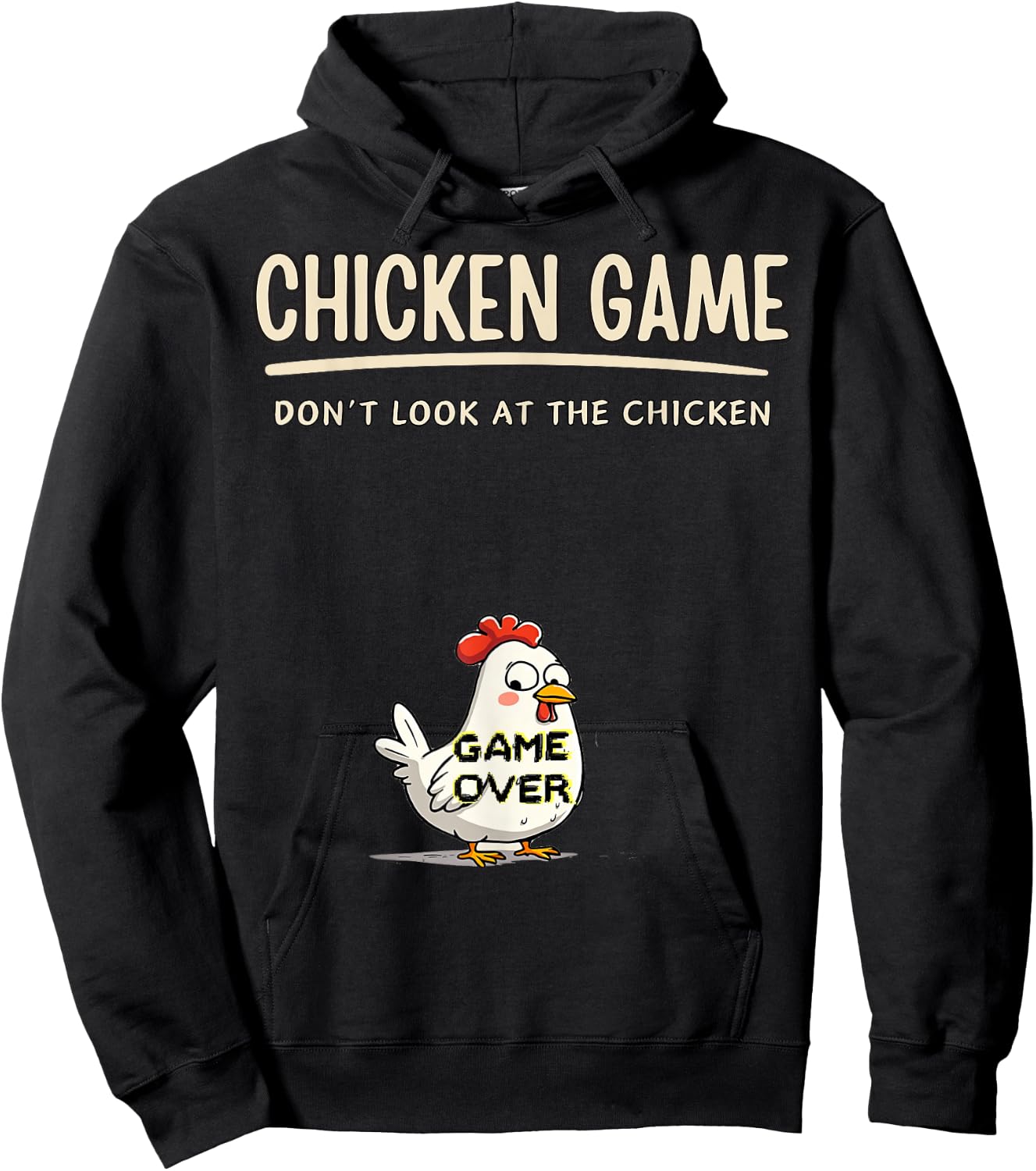 Chicken Game Do not Look At The Chicken Funny Chicken Hoodie - Hoodie | Black