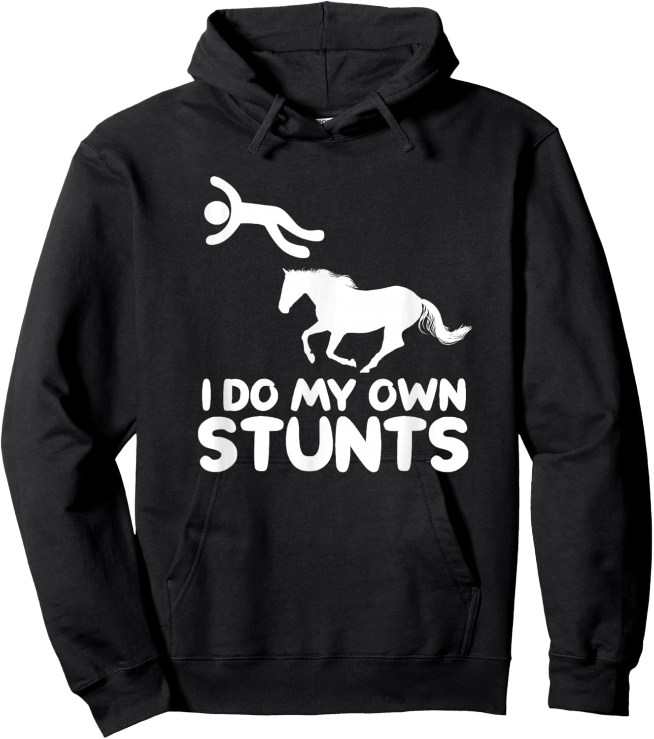 I Do My Own Stunts Horse Rider Equestrian Horseback Riding Hoodie - Hoodie | Black