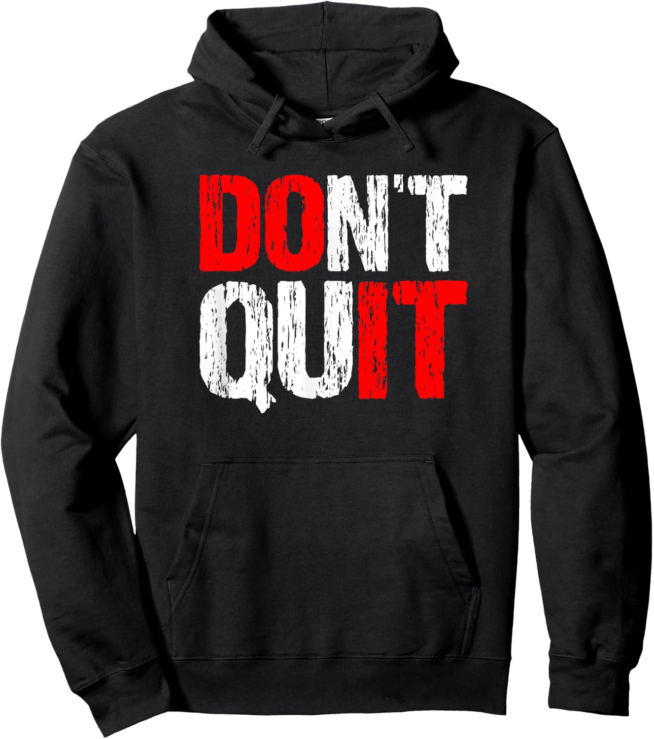 Don't Quit DO IT - Motivational and Inspirational, Hard Work Hoodie - Hoodie | Black