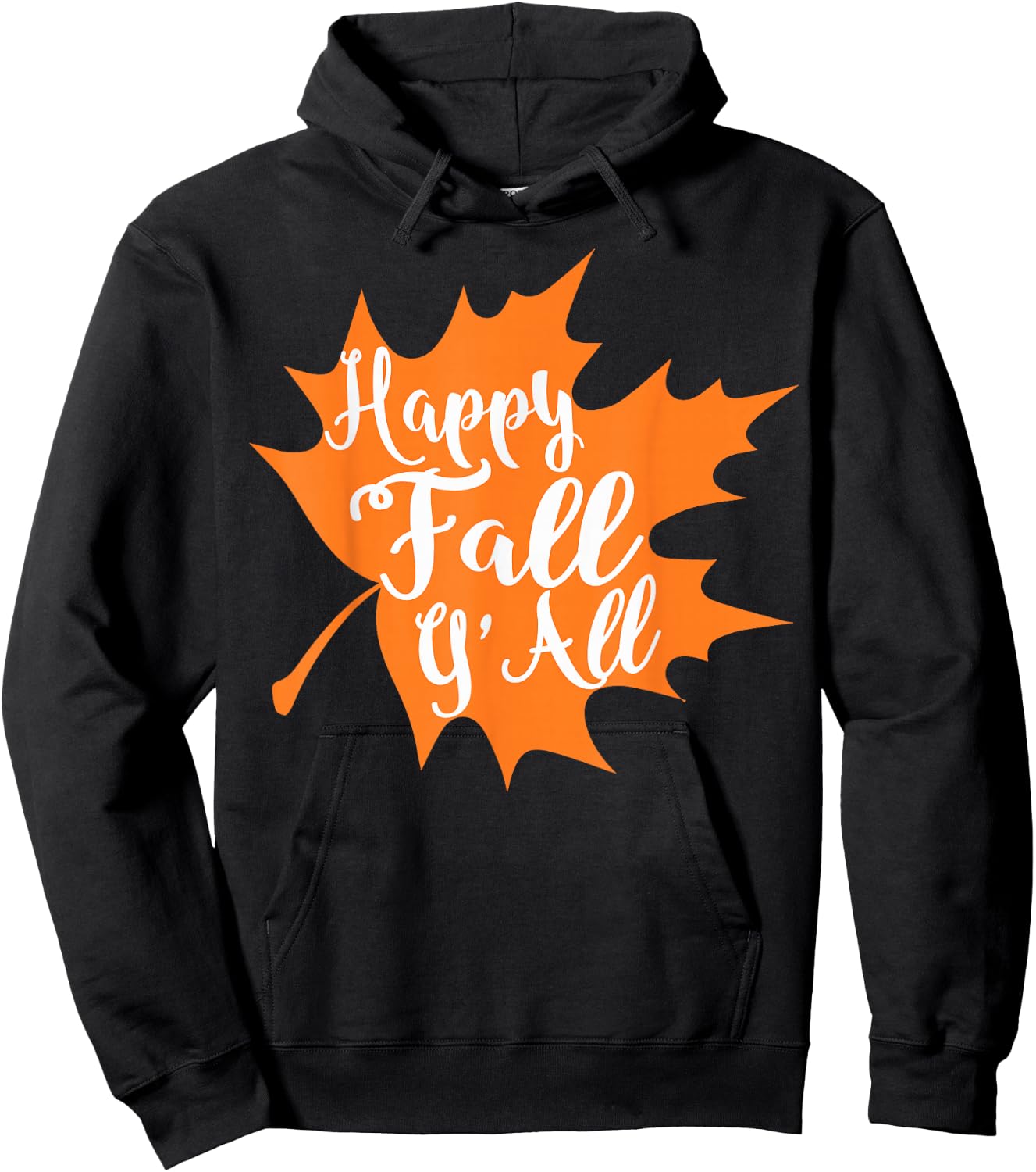 Happy Fall Y'all Shirt Great Halloween Costume Gift Hoodie - Hoodie | Black