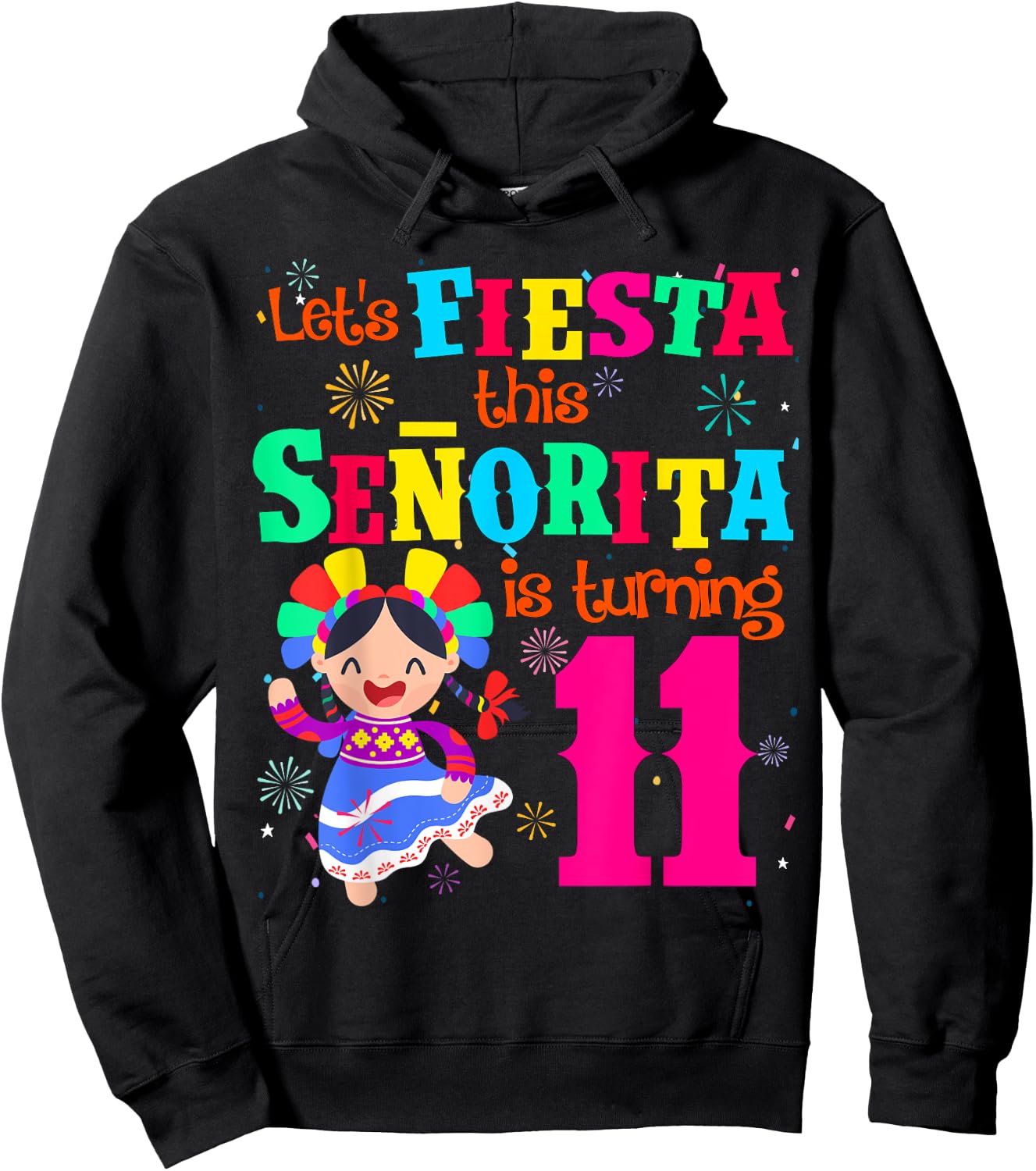 Let's Fiesta this Senorita is turning 11 Mexican Birthday Hoodie - Hoodie | Black