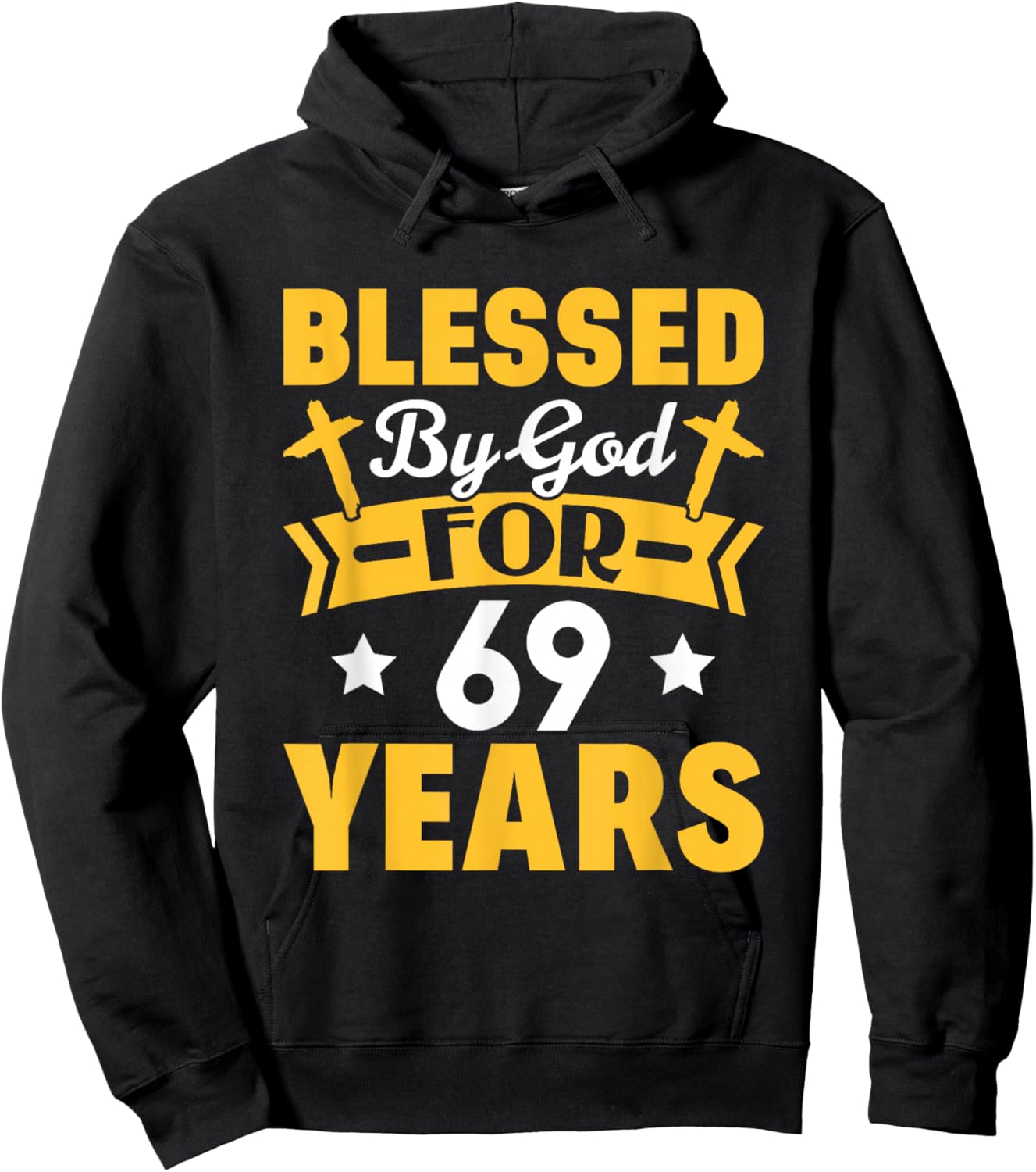 69th Birthday Man Woman Blessed by god for 69 years Hoodie - Hoodie | Black