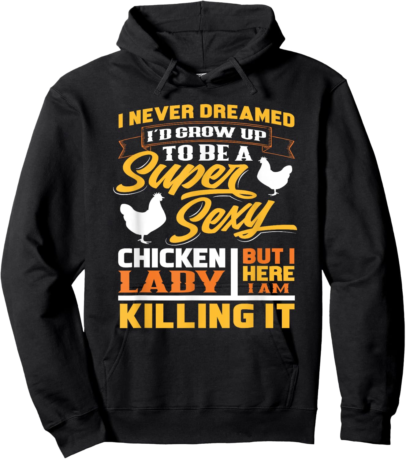 Super Sexy Chicken Lady - Funny Gift Farmer Hoodie - Hoodie | Black