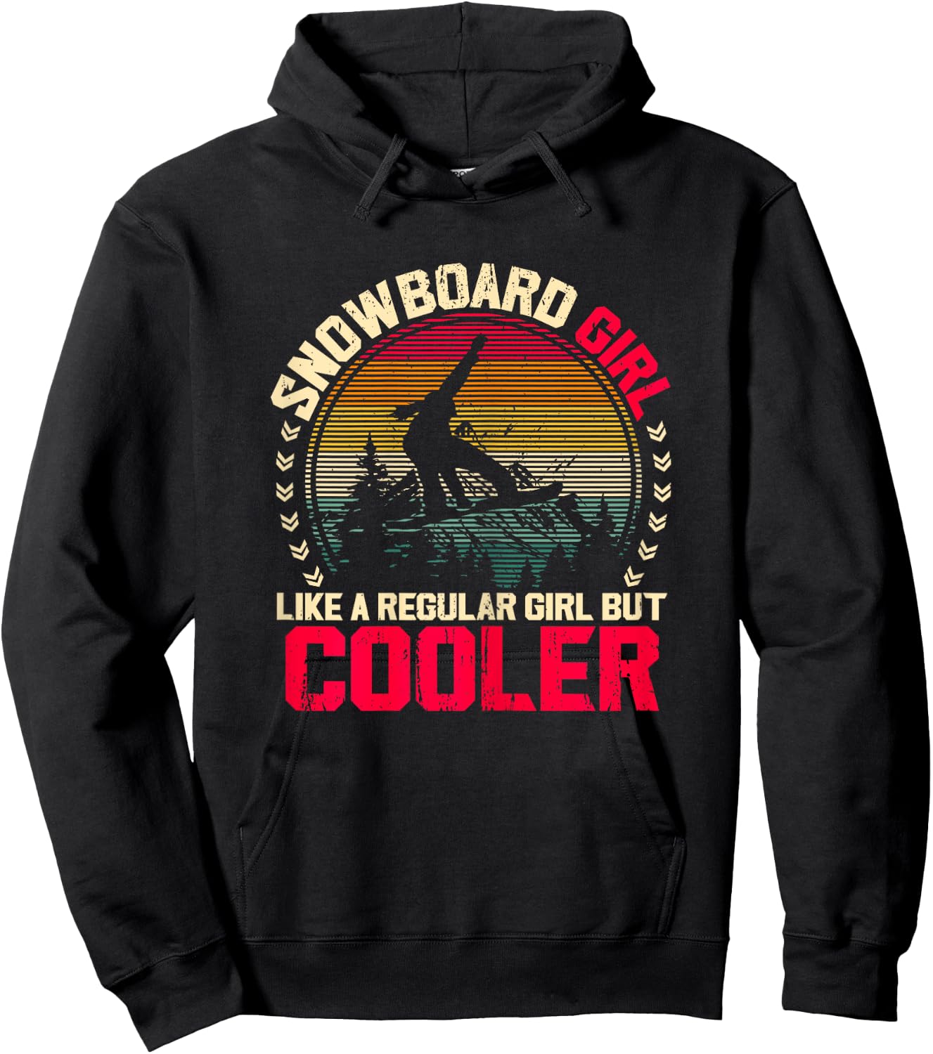 Snowboard Girl Like a Regular Girl But Cooler Snowboarding Hoodie - Hoodie | Black