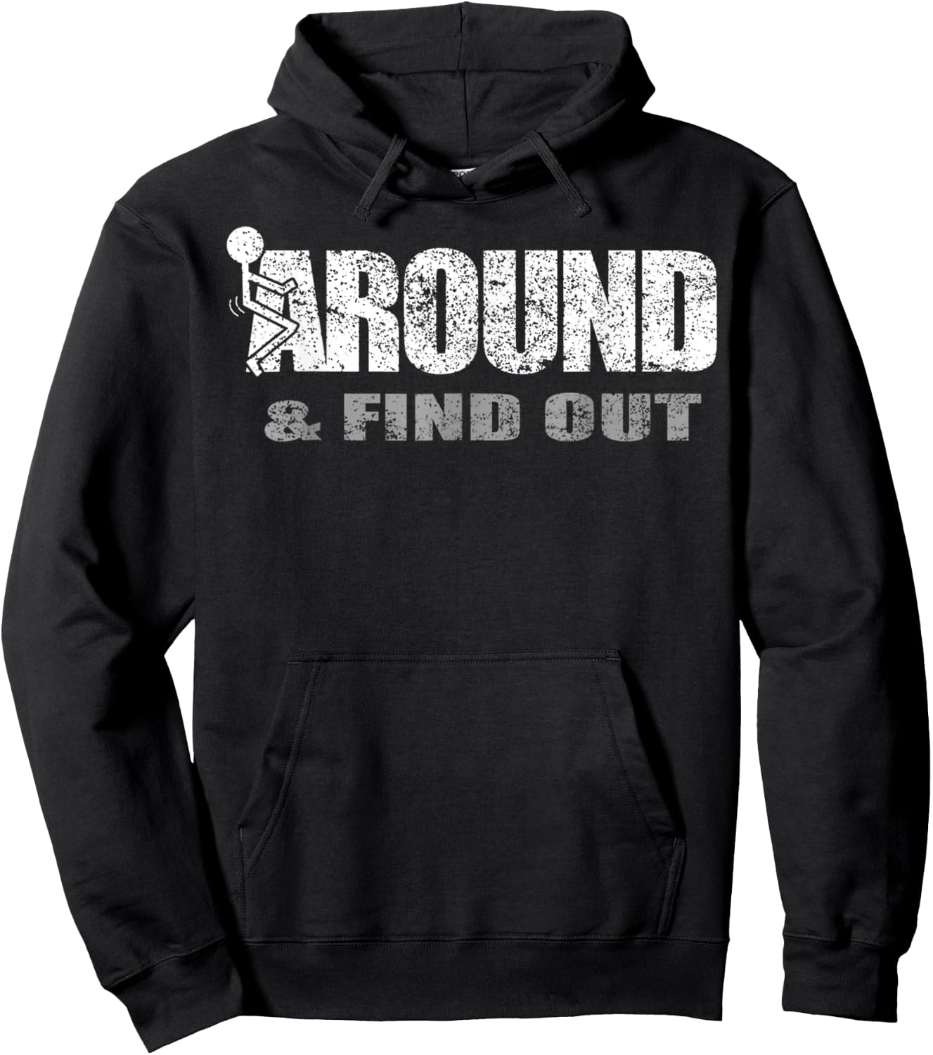 Fuck Around And Find Out Hoodie - Hoodie | Black