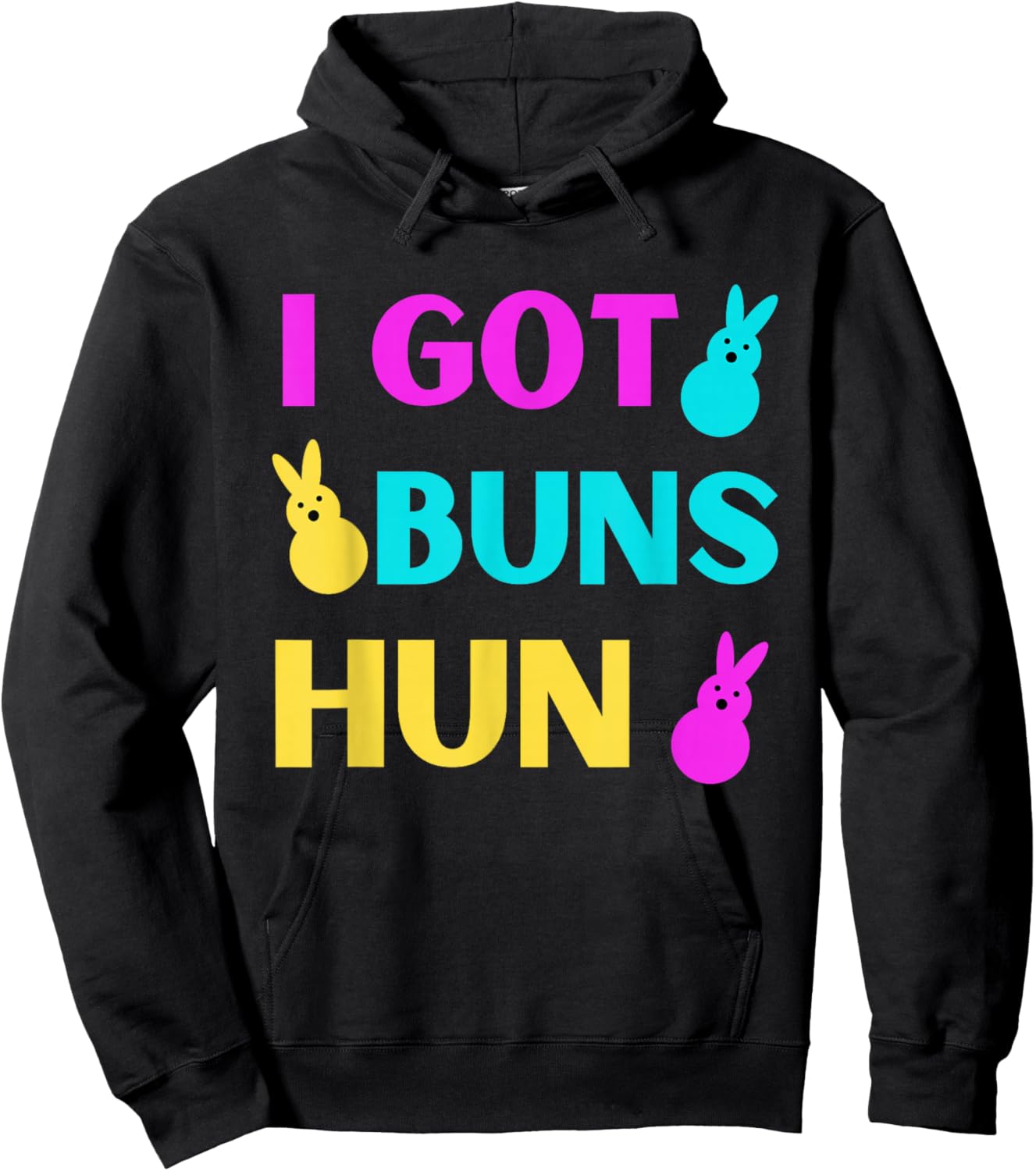 Funny Easter - I Got Buns Marshmallow Candy Bunnies Hoodie - Hoodie | Black
