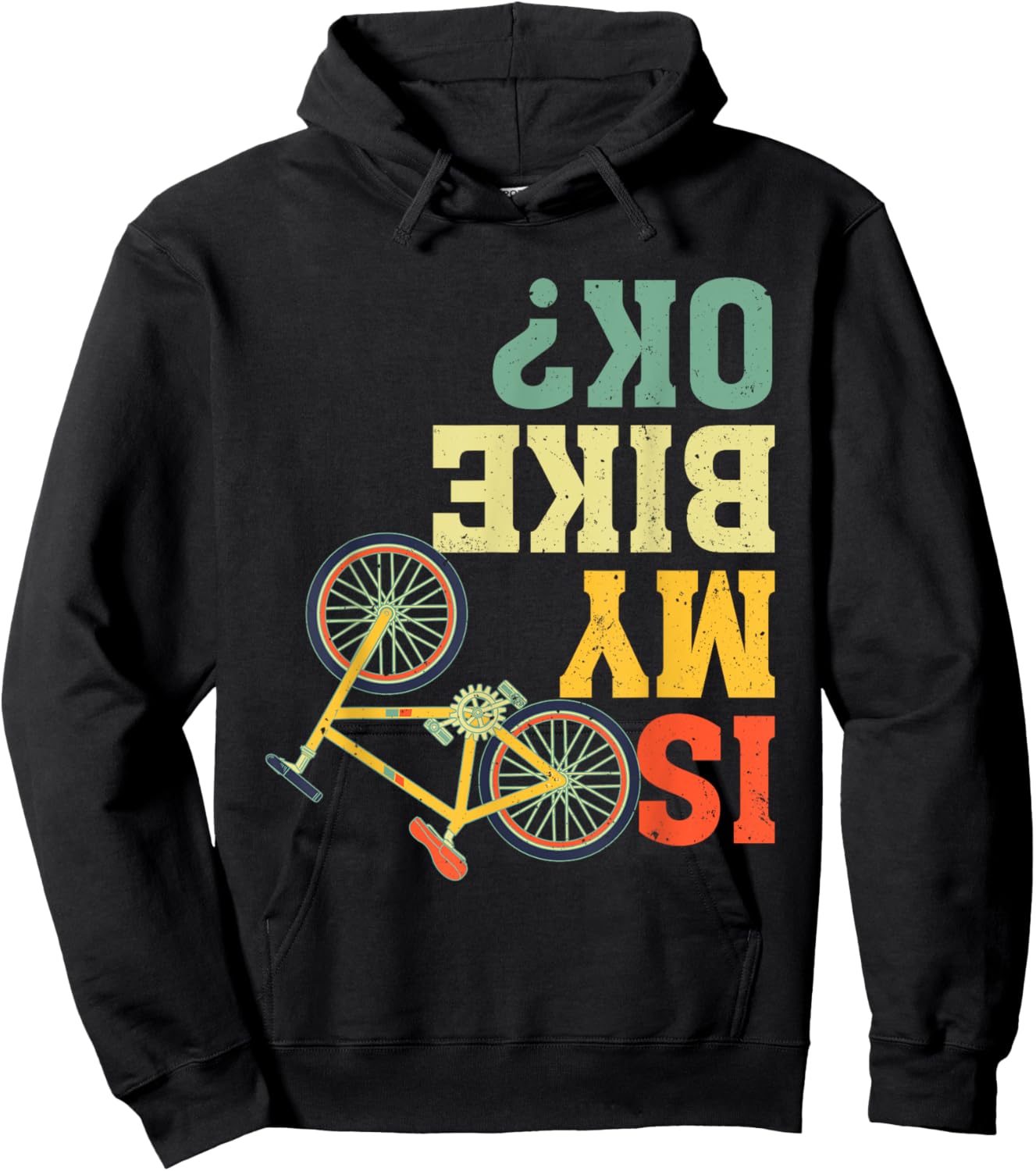 Funny Upside Down Is My Bike OK? Bicycle Cyclist Hoodie - Hoodie | Black