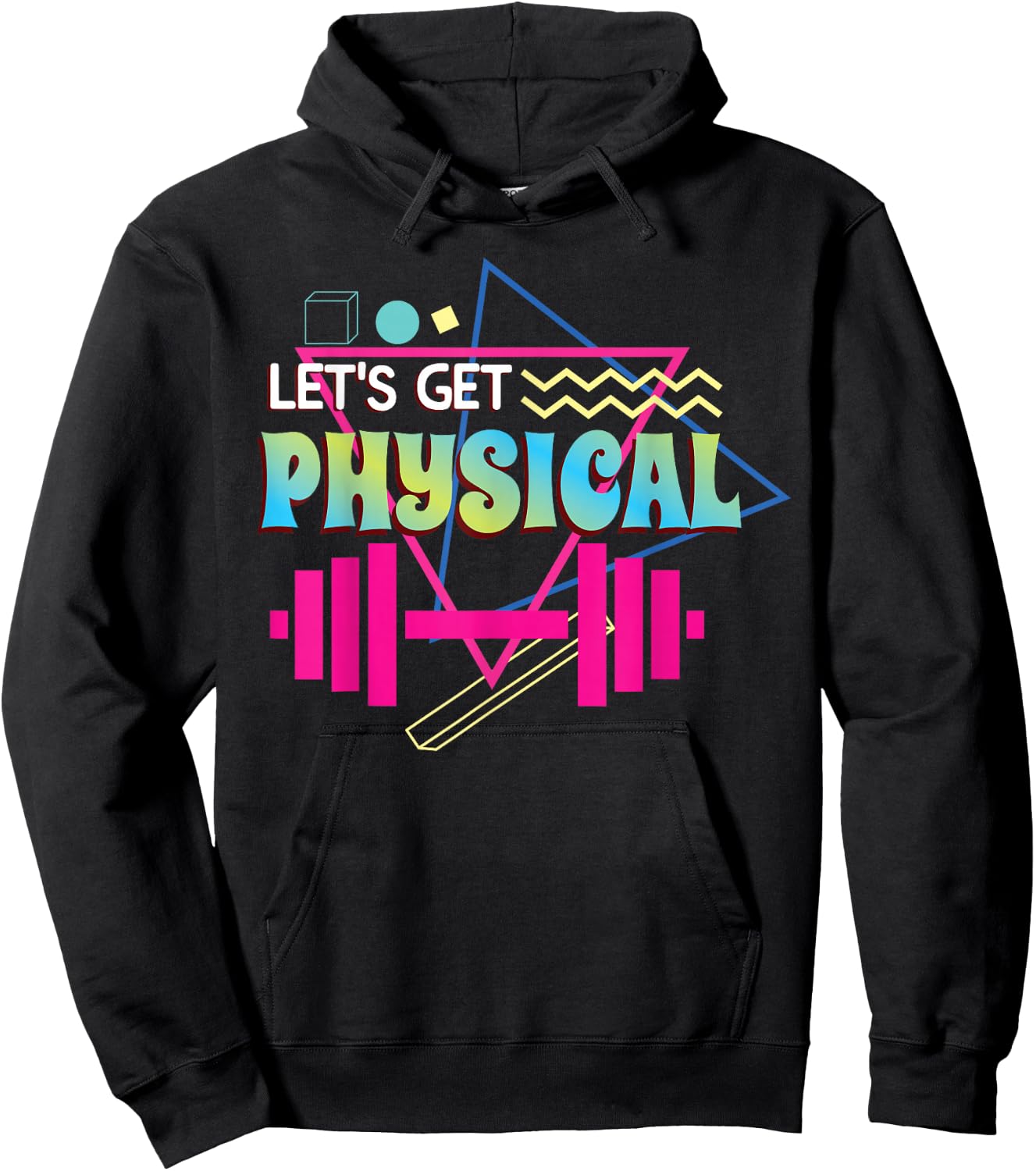 Lets get physical | Totally Rad 90s Style Workout Gym Retro Hoodie - Hoodie | Black
