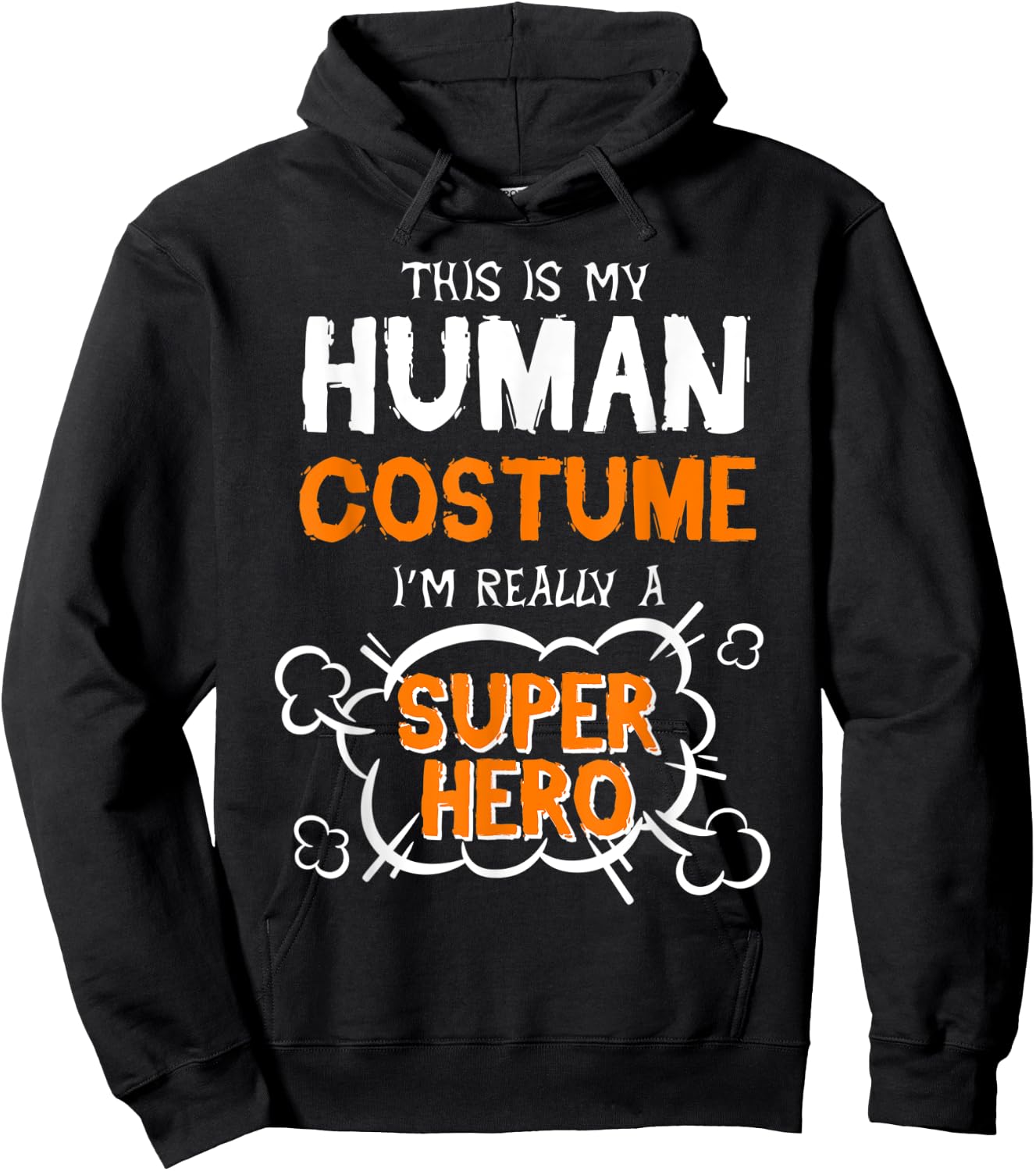 This Is My Human Costume Superhero Men Women Halloween Hoodie - Hoodie | Black