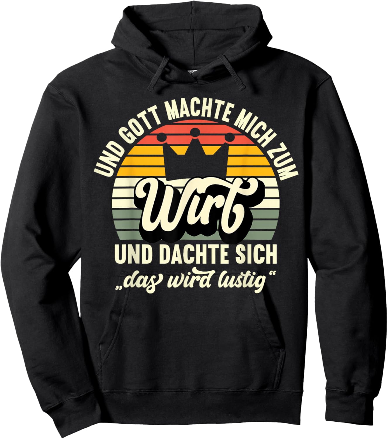 Wirt Restaurantbesitzer - Und Gott machte mich zum Wirt Hoodie - Hoodie | Black
