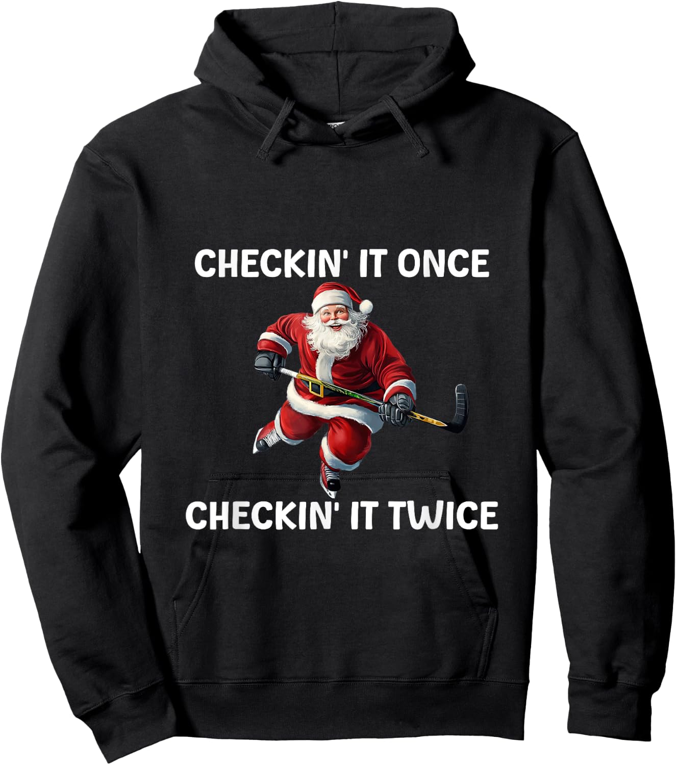 Checkin' It Once Checkin' It Twice Santa Hockey Christmas Hoodie - Hoodie | Black
