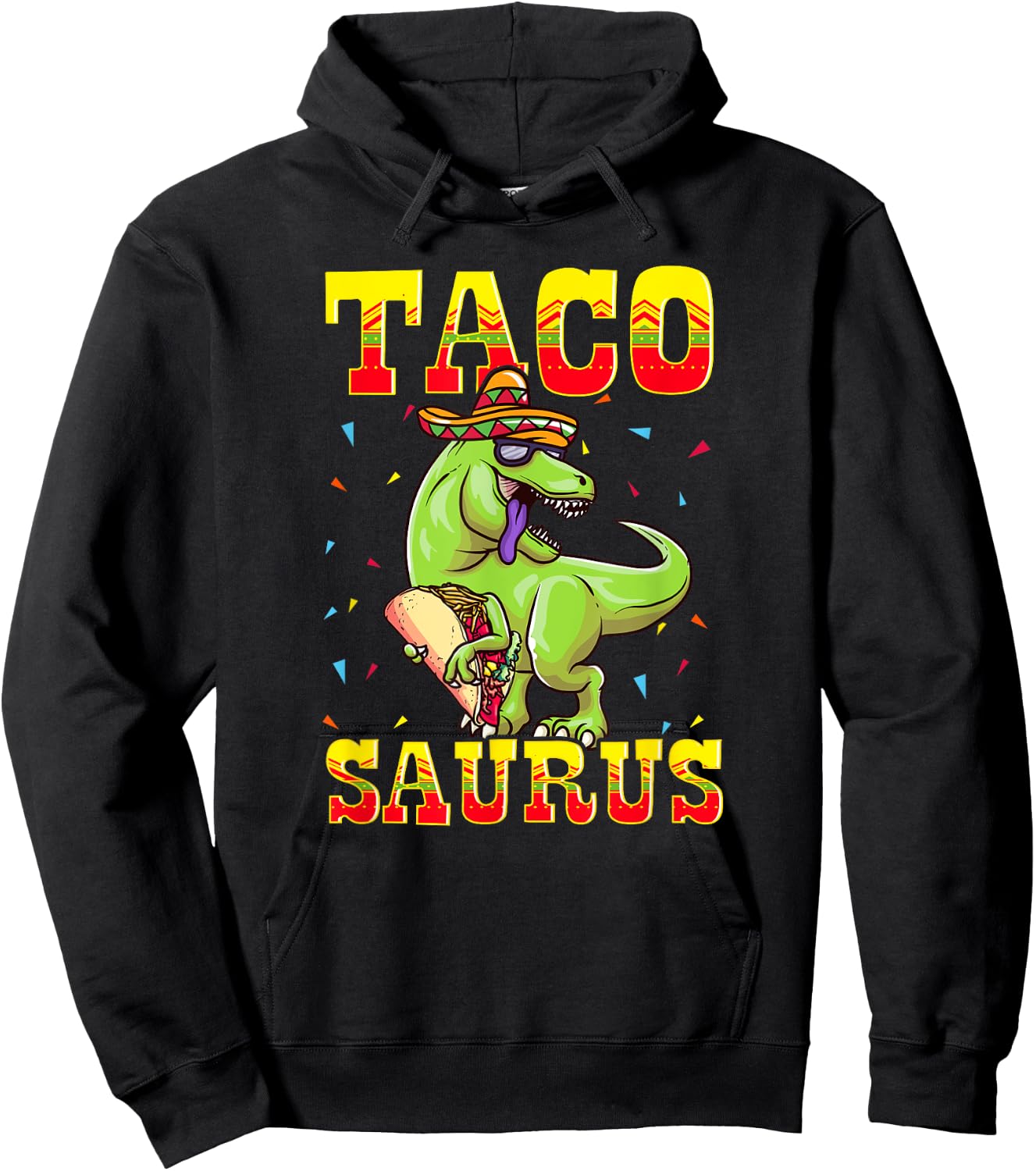 Tacosaurus T-Rex Tyrannosaurus Dinosaur Funny Taco Sombrero Hoodie - Hoodie | Black