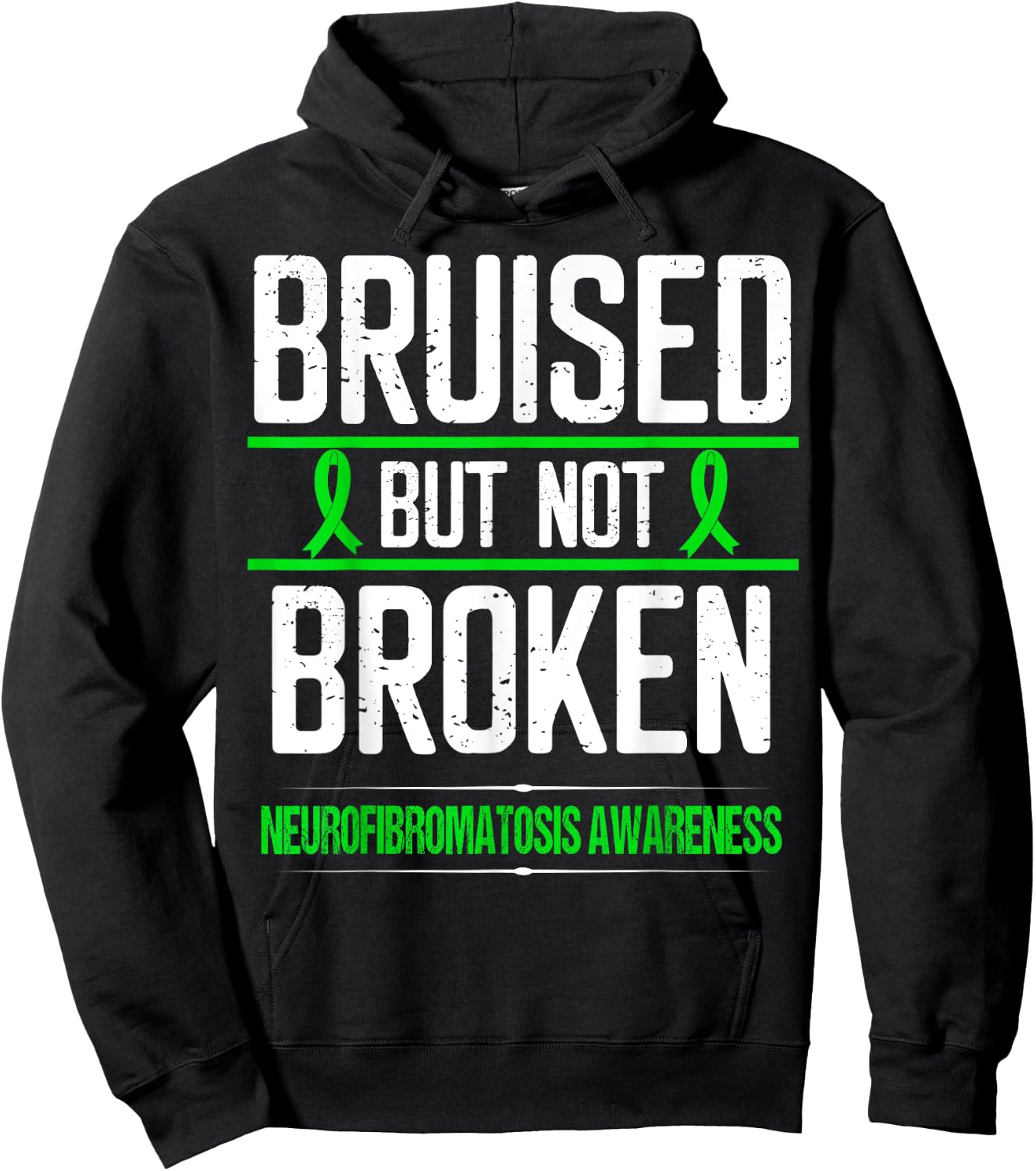 Neurofibromatosis Awareness Green Ribbon Bruised not Broken Hoodie - Hoodie | Black