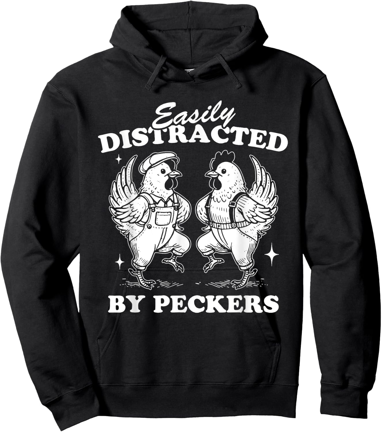 Easily Distracted By Peckers, Farm Life, Funny Chicken Humor Hoodie - Hoodie | Black
