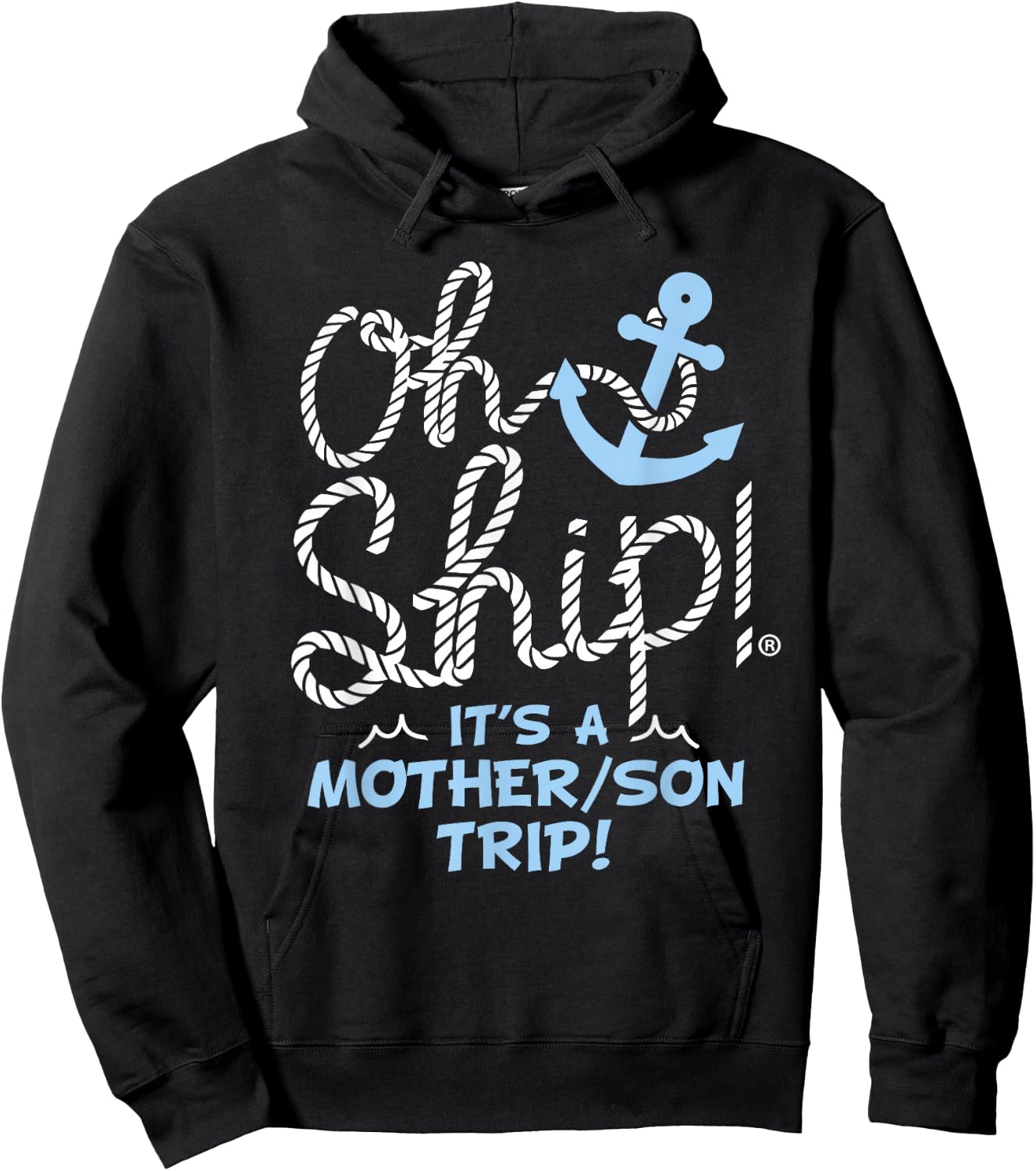Oh Ship It's a Mother Son Trip - Oh Ship Family Cruise Hoodie - Hoodie | Black
