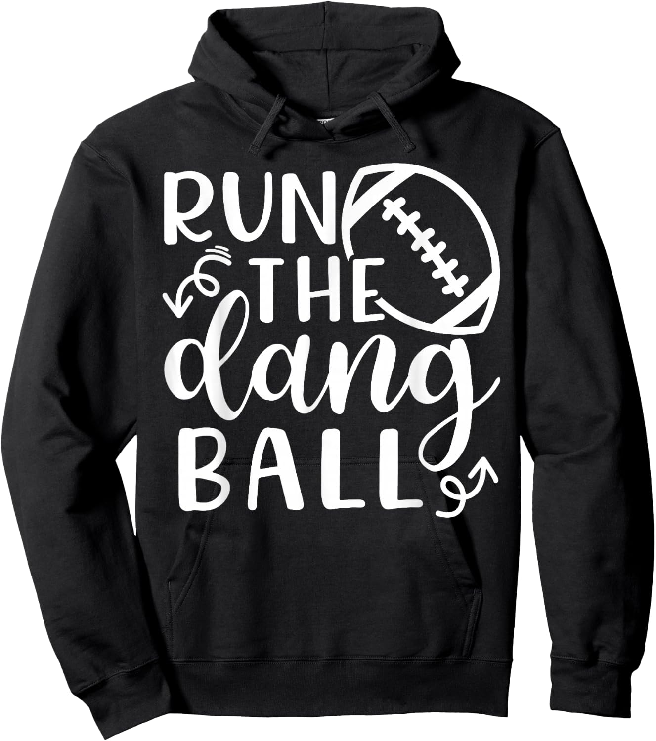 Run The Dang Ball Football Cheer Mom Funny Hoodie - Hoodie | Black