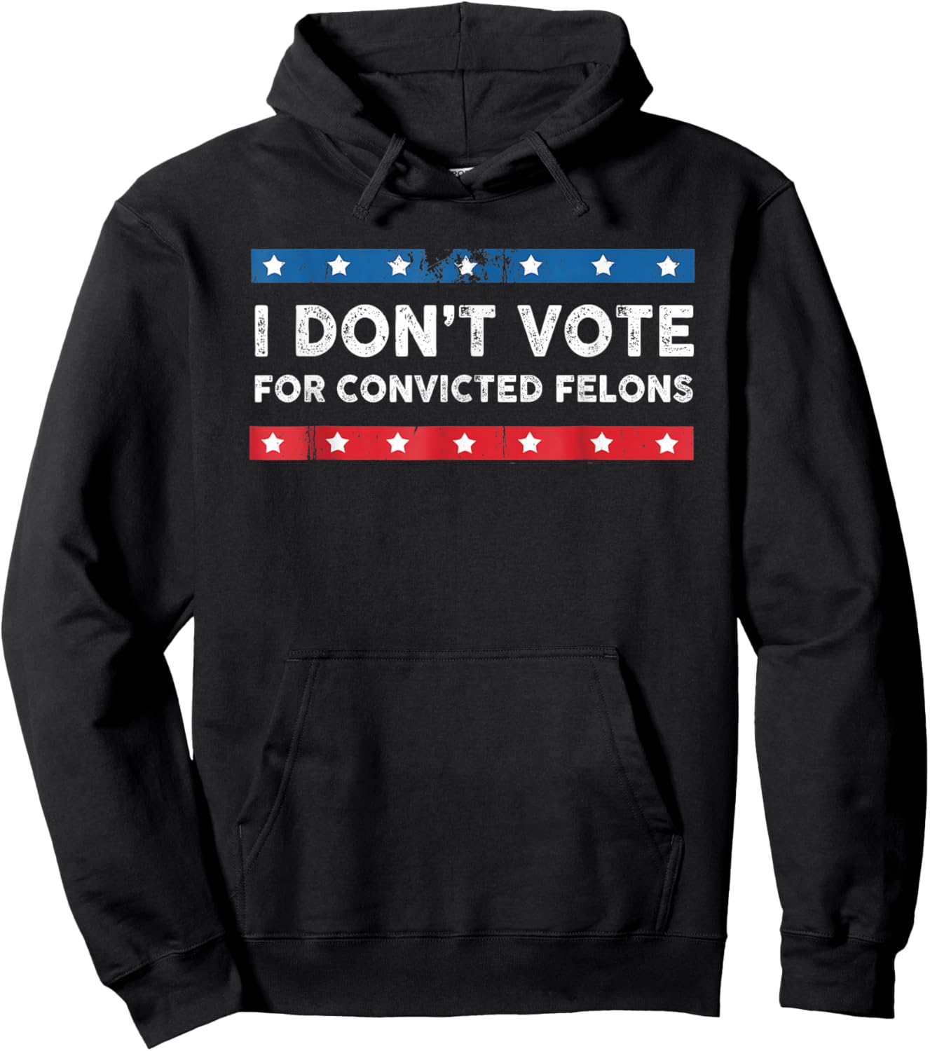 I Don't Vote For Convicted Felons Anti-Trump , Small, Black Hoodie - Hoodie | Black