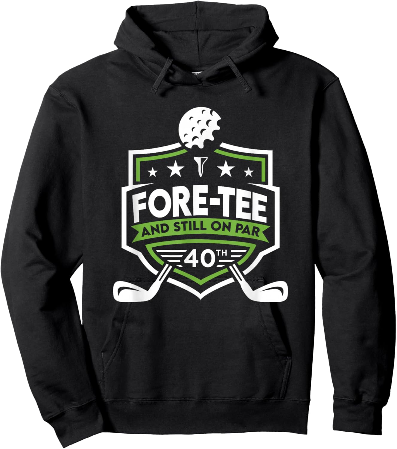 40th Birthday Fore- Still on Par 40th Golf Birthday Hoodie - Hoodie | Black