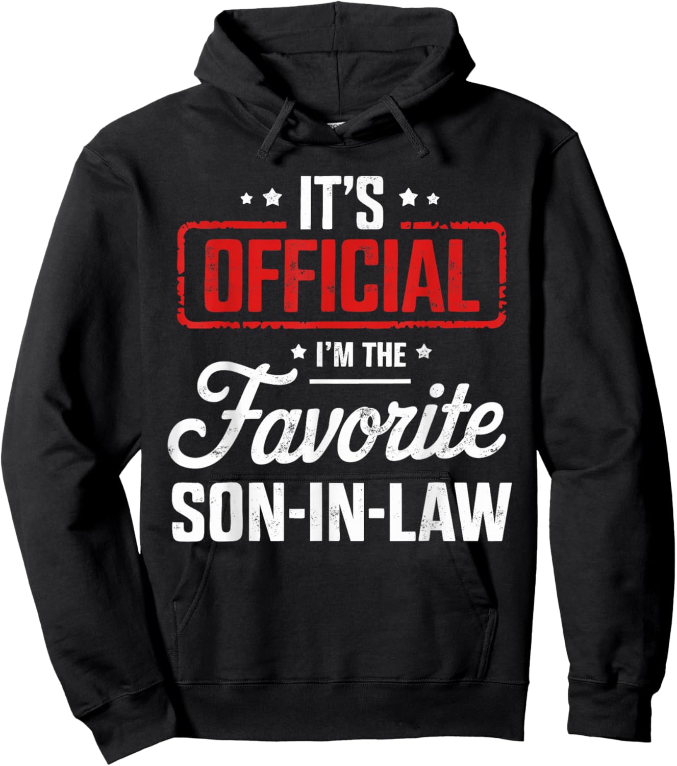 It's Official I'm The Favorite Son In Law Hoodie - Hoodie | Black