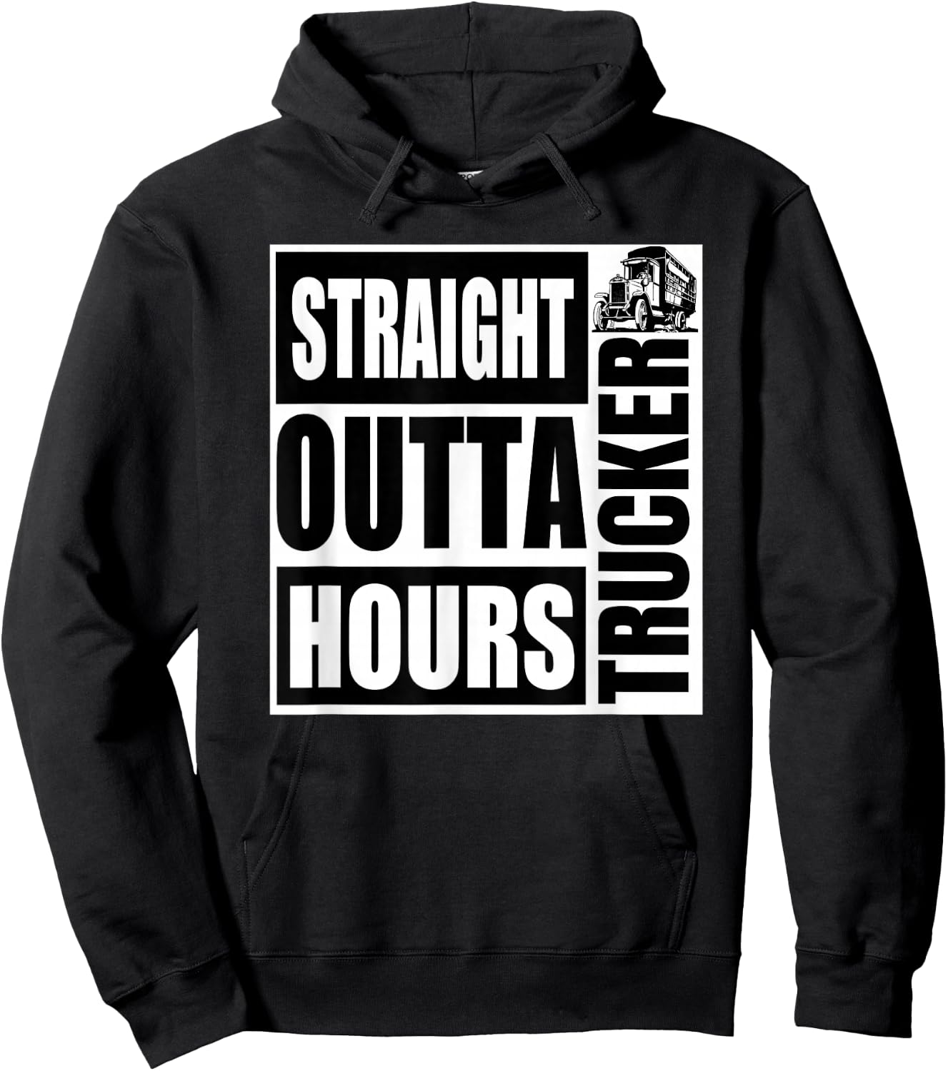 Funny Straight Outta Hours Loves Trucker Car Shirt Men Women Hoodie - Hoodie | Black