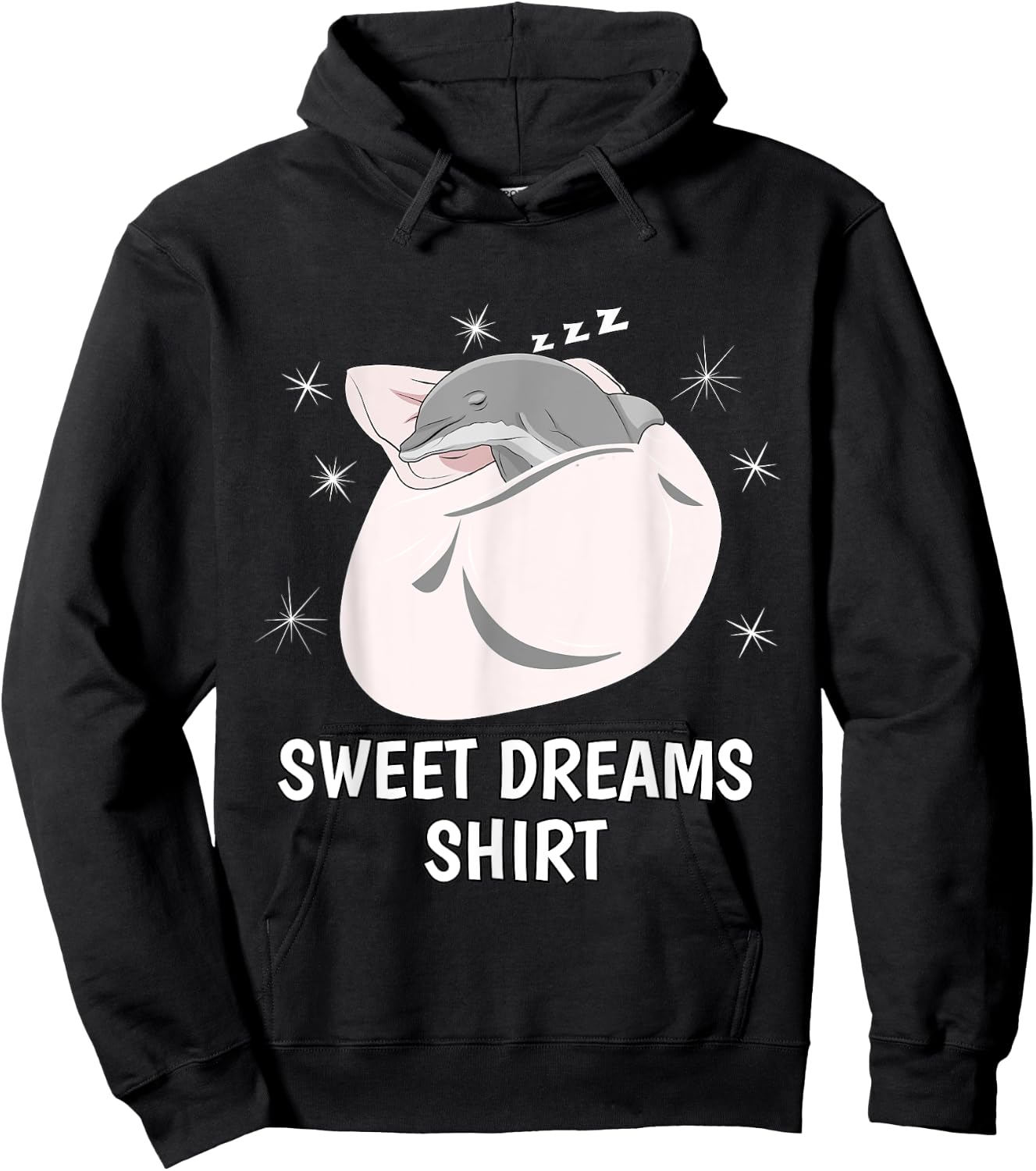 Sweet Dreams Sleeping Shirt Sleep PJ Pajama Top Nap Dolphin Hoodie - Hoodie | Black