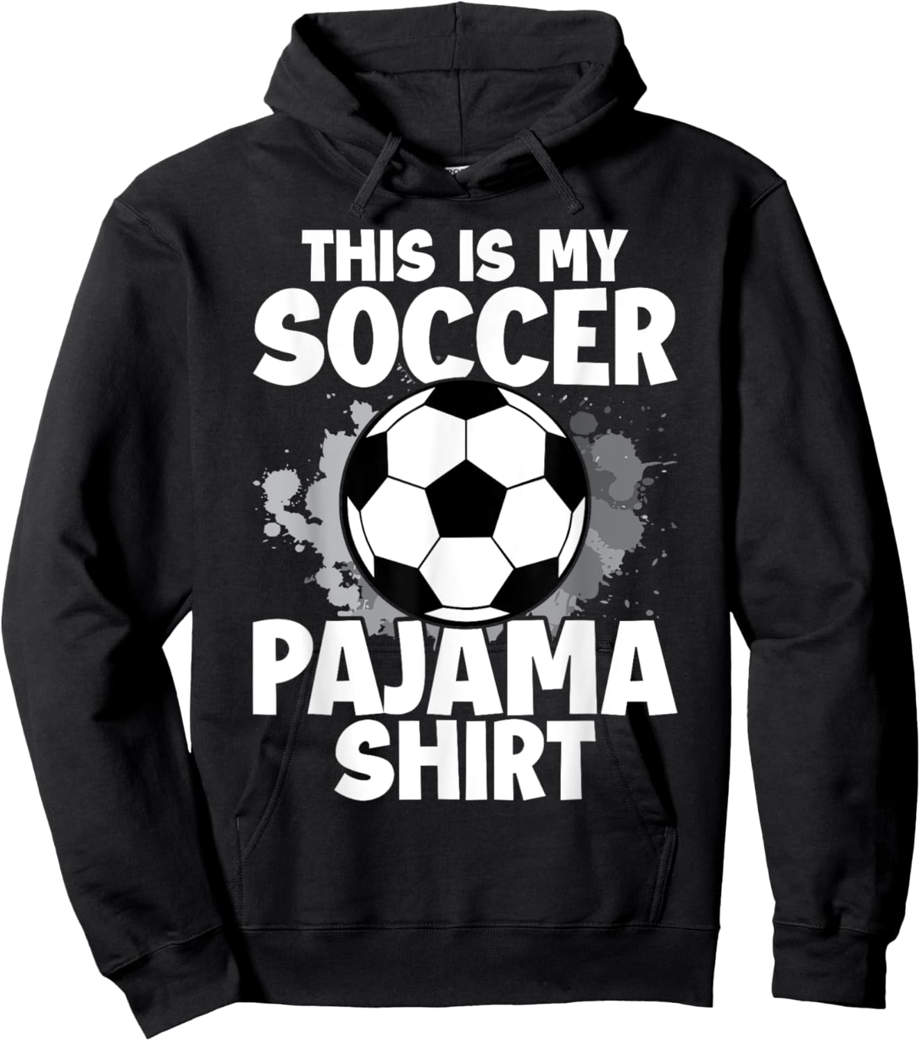 This is My Soccer Pajama for Players Teens Boys Girls Hoodie - Hoodie | Black