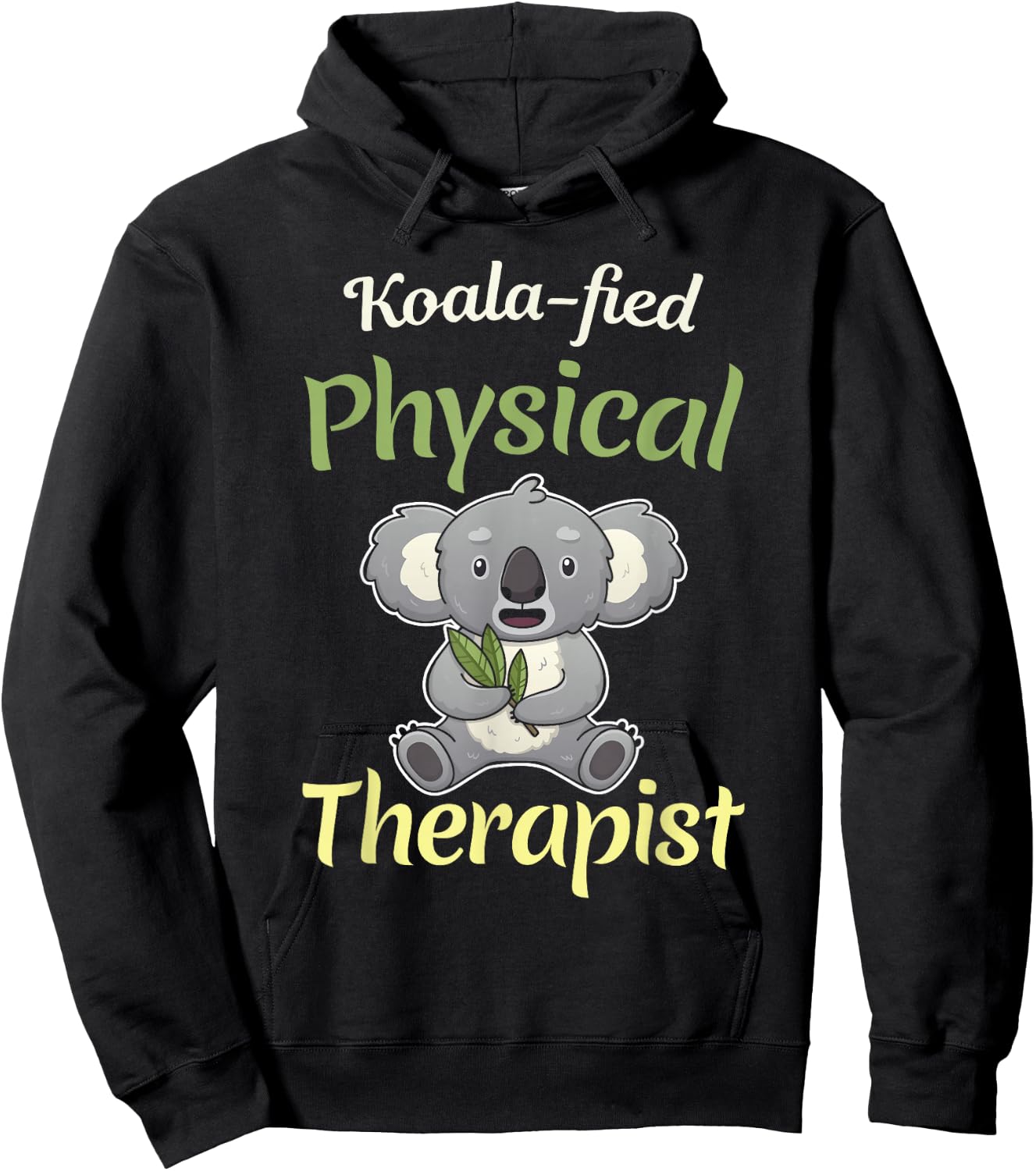 PT Physical Koalafied Koala Therapy Gift Therapist Month Hoodie - Hoodie | Black