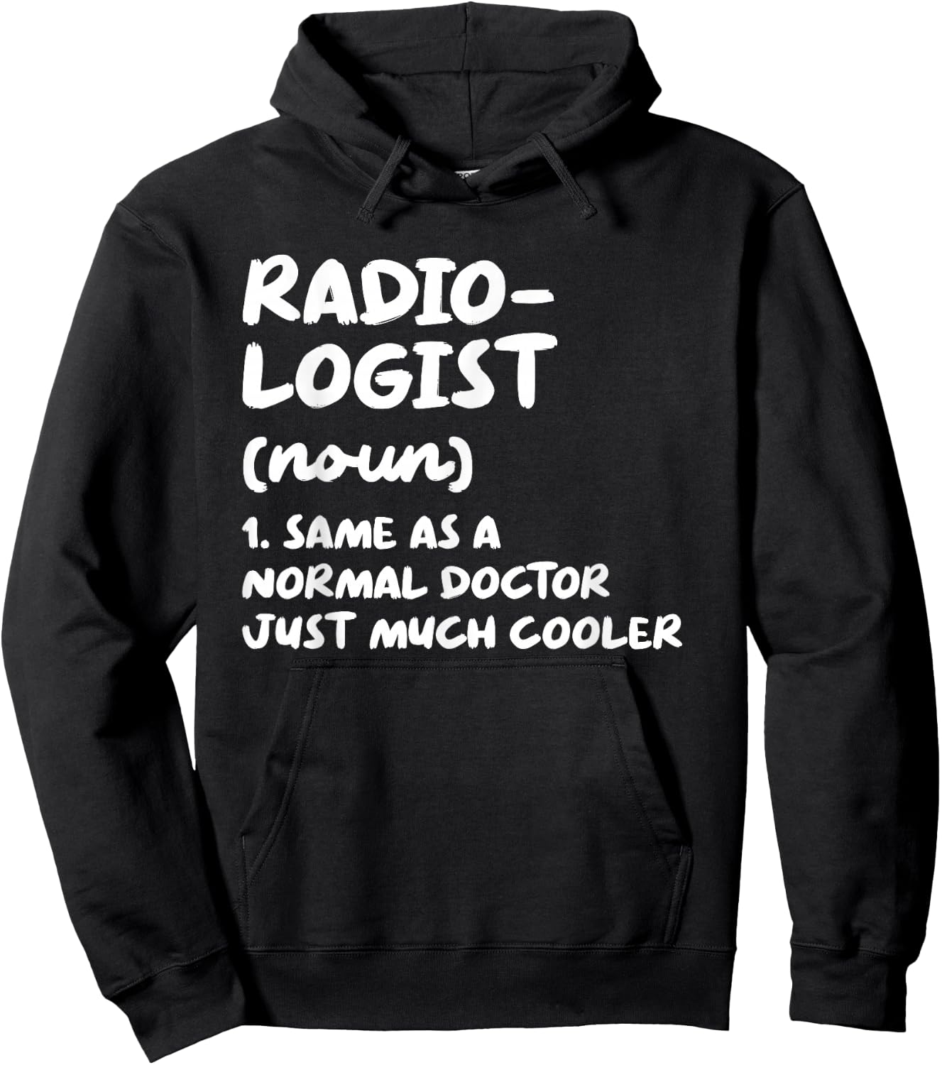 Radiologist Definition Radiology Doctor Hoodie - Hoodie | Black