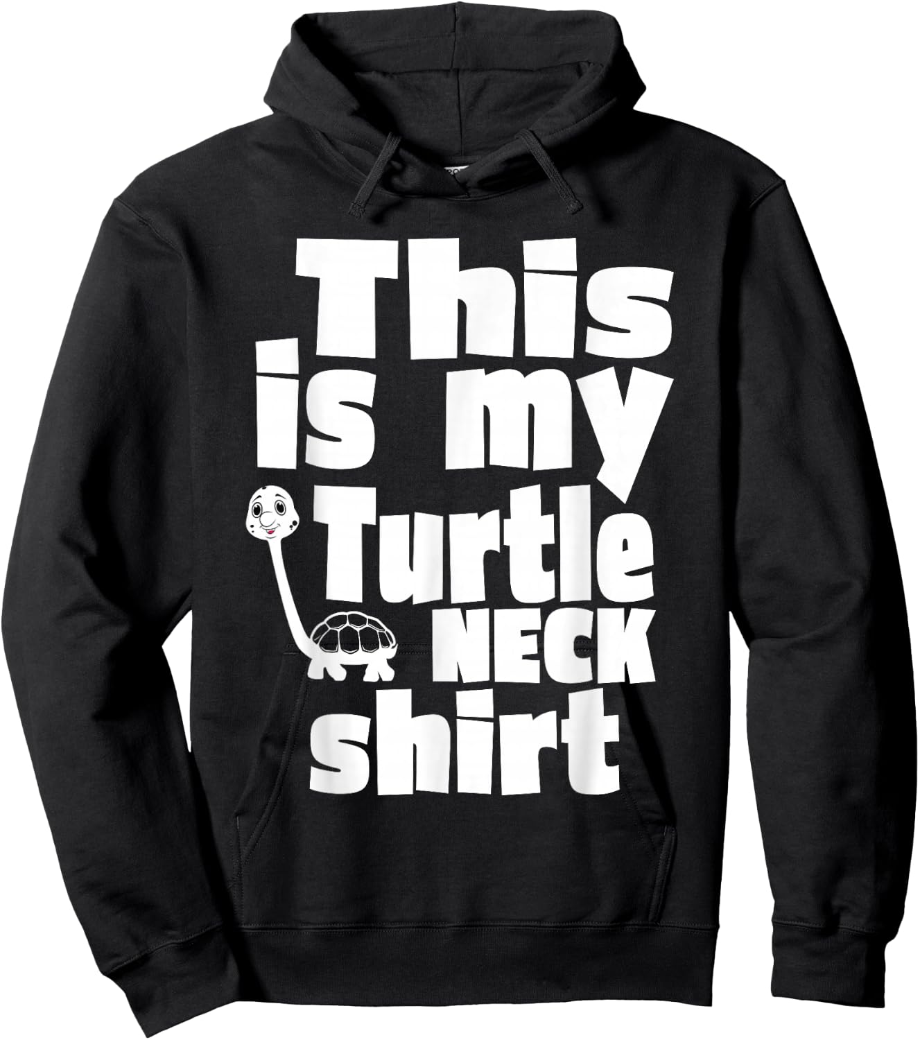 Funny Turtle This Is My Turtleneck Funny Turtleneck Hoodie - Hoodie | Black