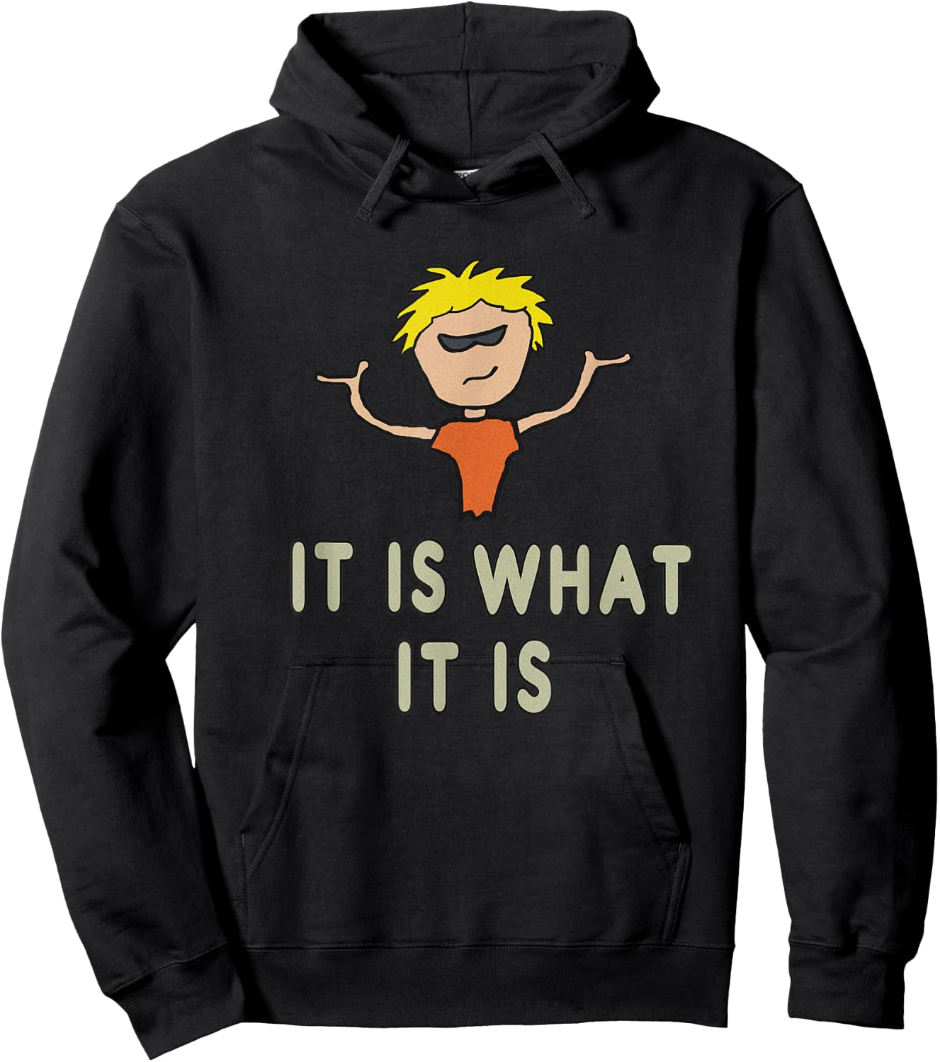 It Is What It Is Hoodie - Hoodie | Black