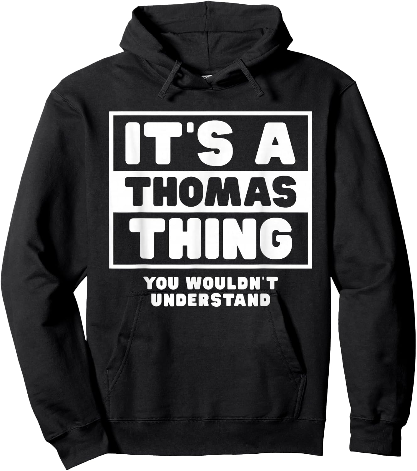 It's A Thomas Thing You Wouldn't Understand Thomas Name Hoodie - Hoodie | Black