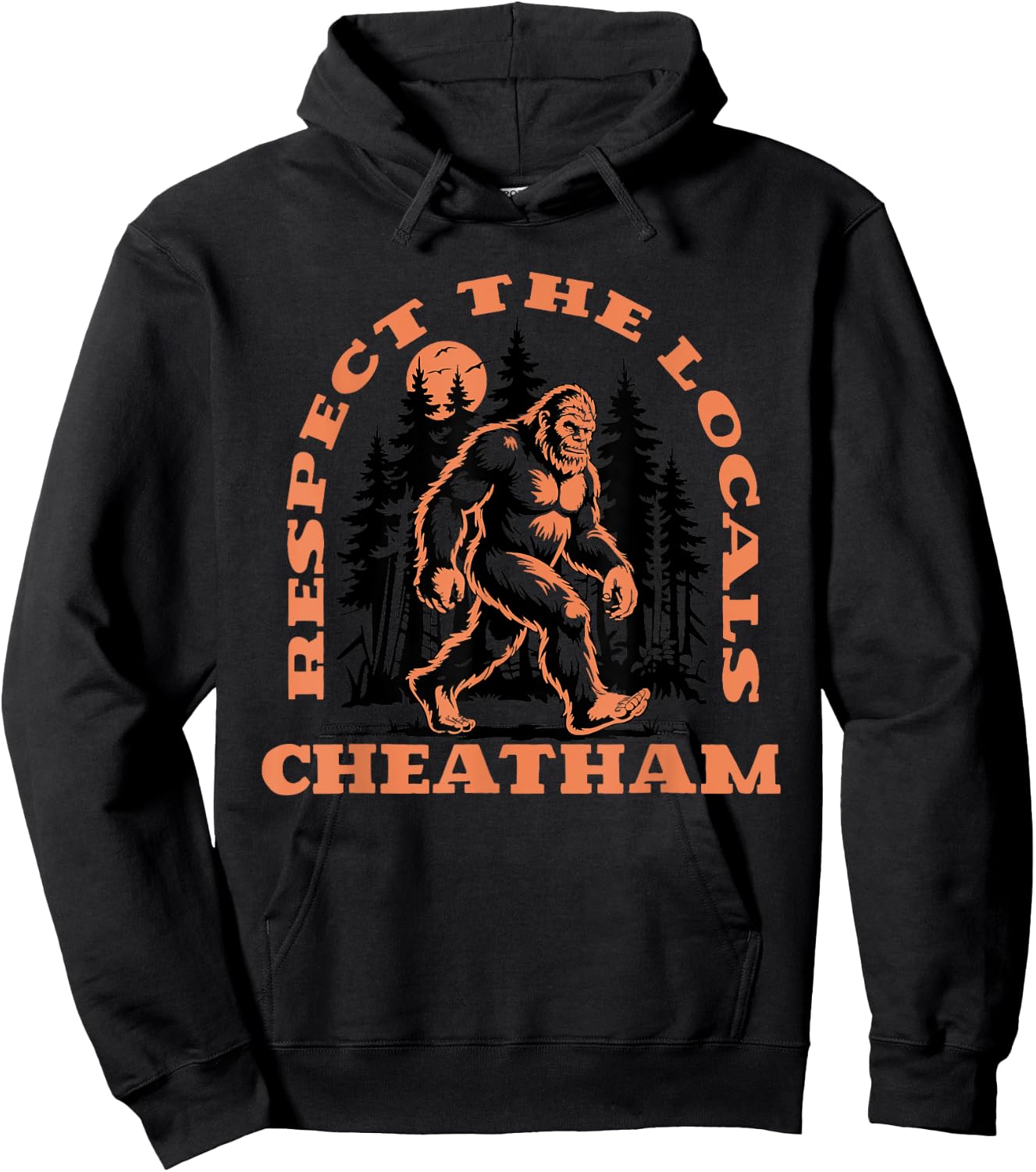 Cheatham Bigfoot Respect the Locals Retro Sasquatch Hoodie - Hoodie | Black