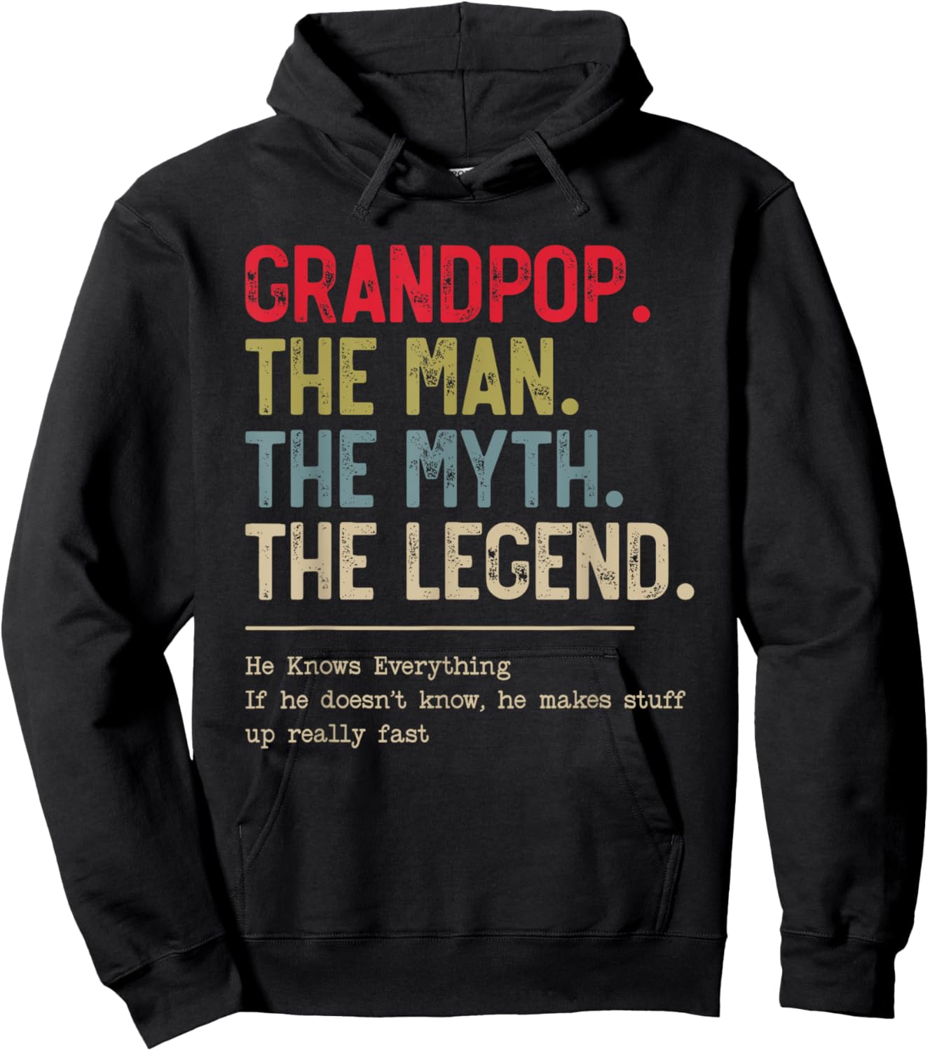 Grandpop The Man The Myth The Legend He Knows Everything Hoodie - Hoodie | Black