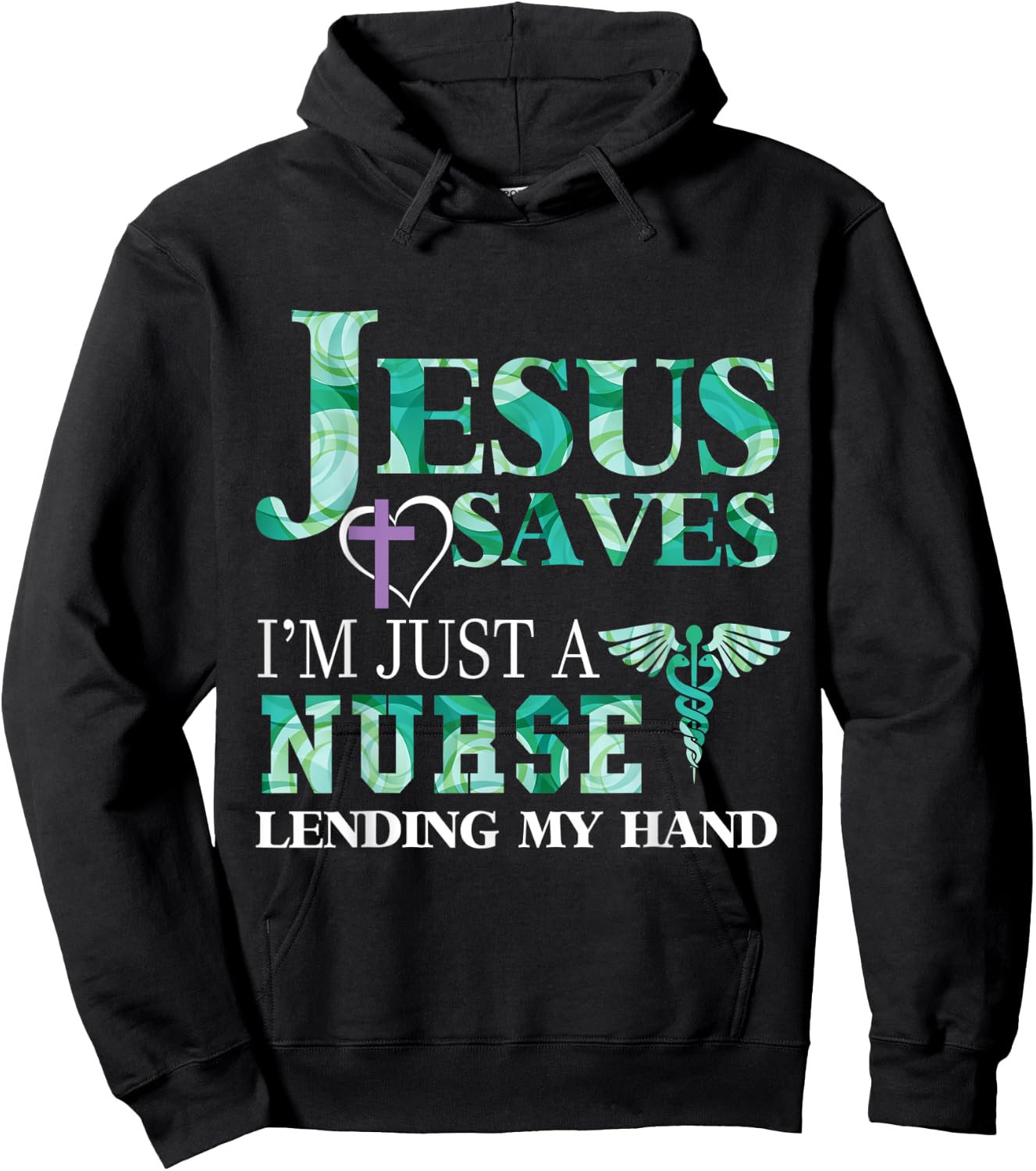 Jesus Saves I'm Just A Nurse Lending My Hand Hoodie - Hoodie | Black
