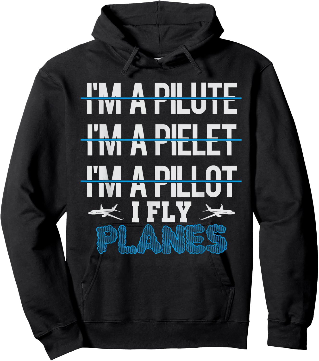 I am a Pilot I Fly Planes Funny Hoodie - Hoodie | Black