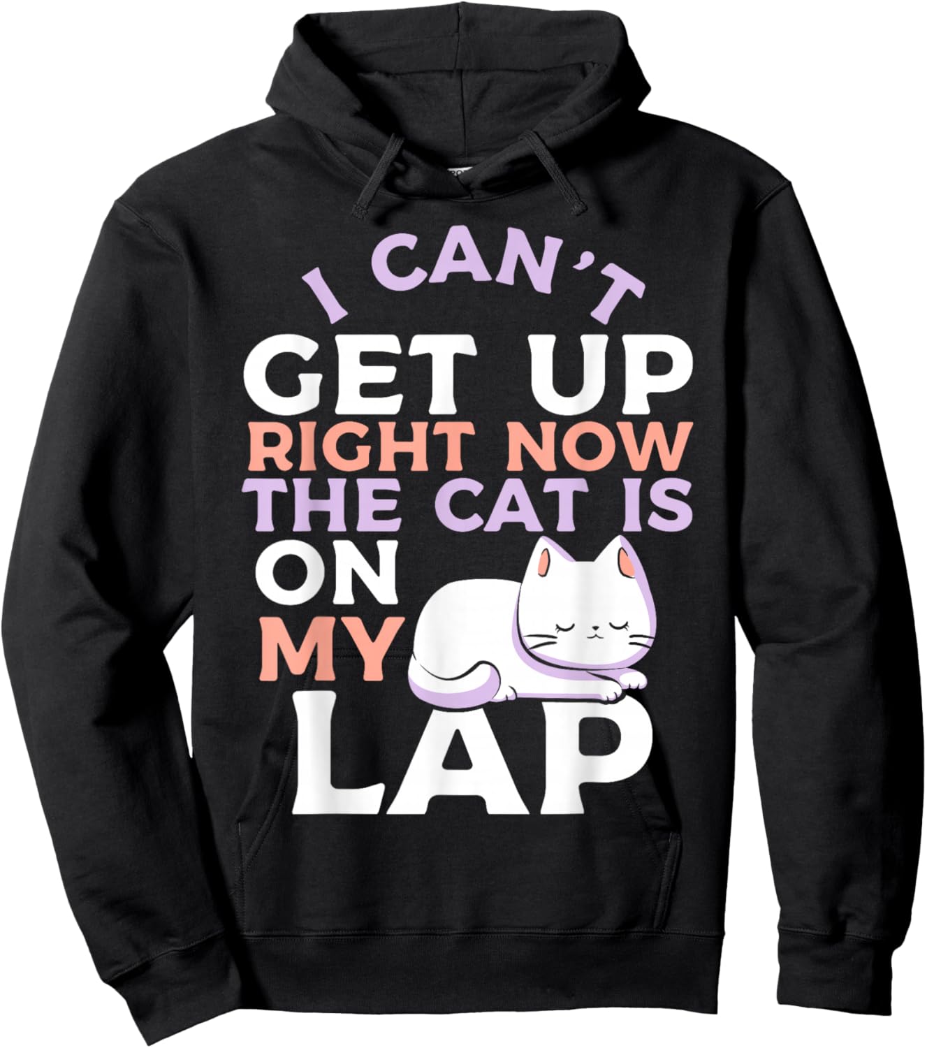 I Can’t Get Up Right Now The Cat Is On My Lap Cat Lover Hoodie - Hoodie | Black