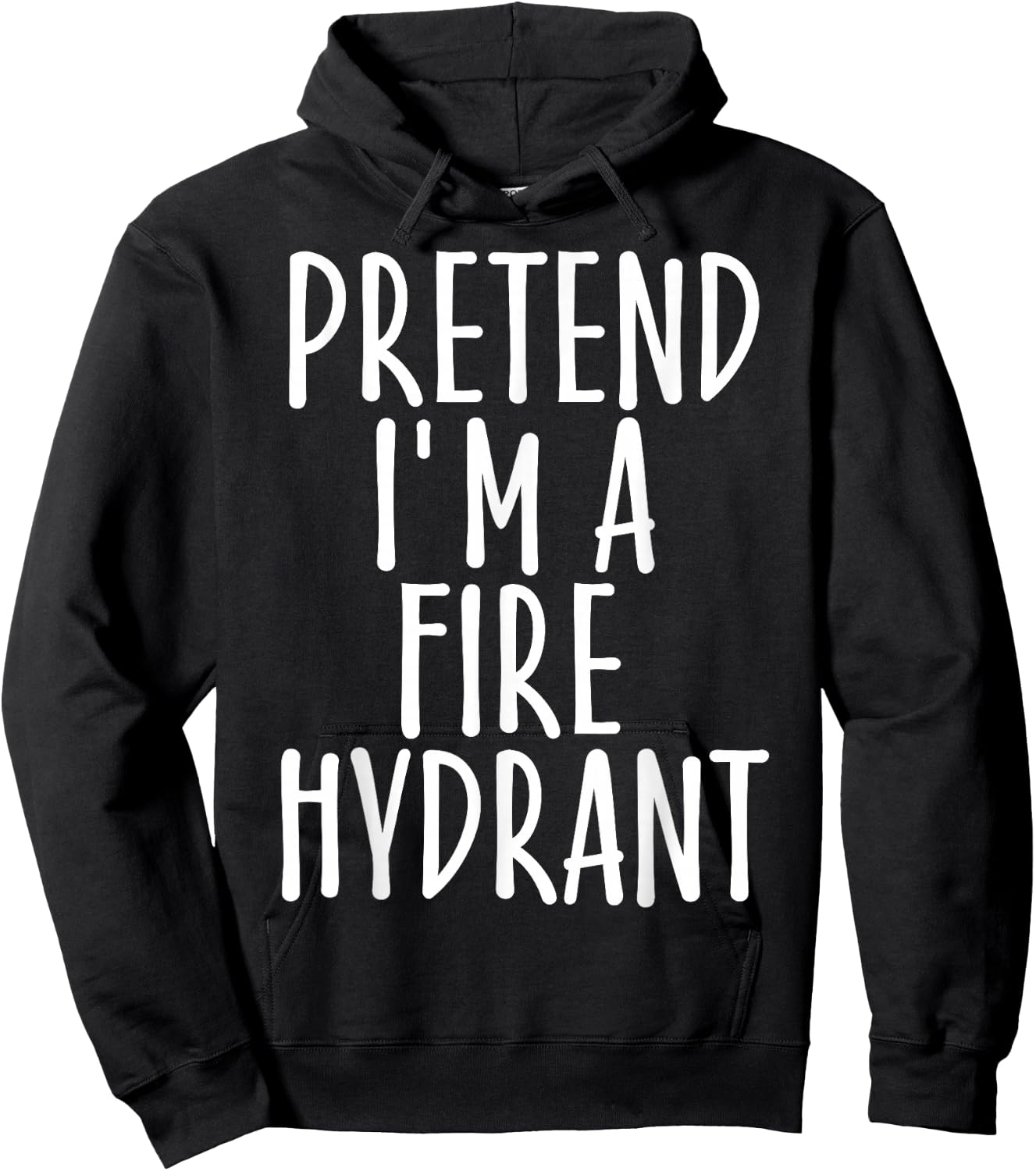 Easy Pretend I'm Fire Hydrant Costume Gift Halloween Fireman Hoodie - Hoodie | Black