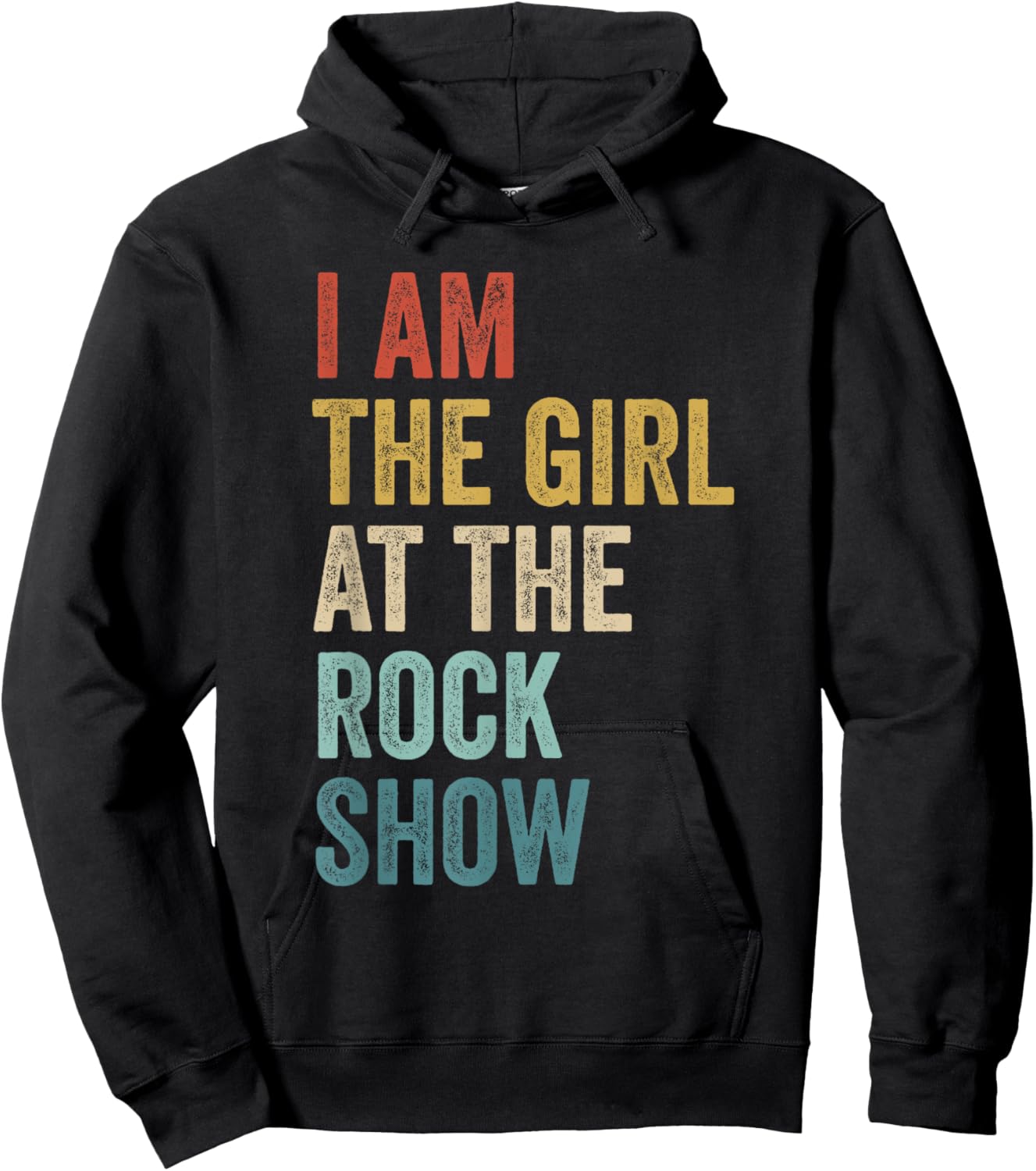 Rock Music Fans Concert Lover I Am The Girl At The Rock Show Hoodie - Hoodie | Black