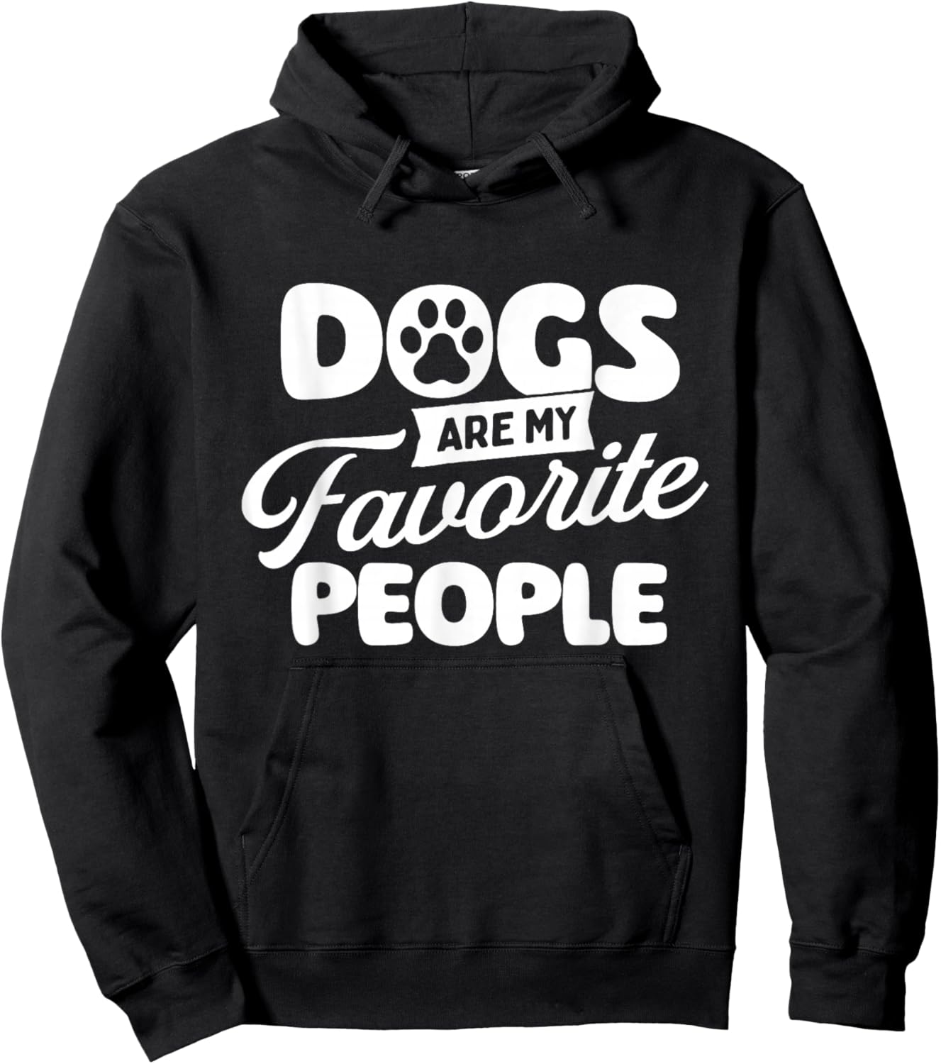 Dogs are My Favorite People - Dog Owner Dog Lover Hoodie - Hoodie | Black