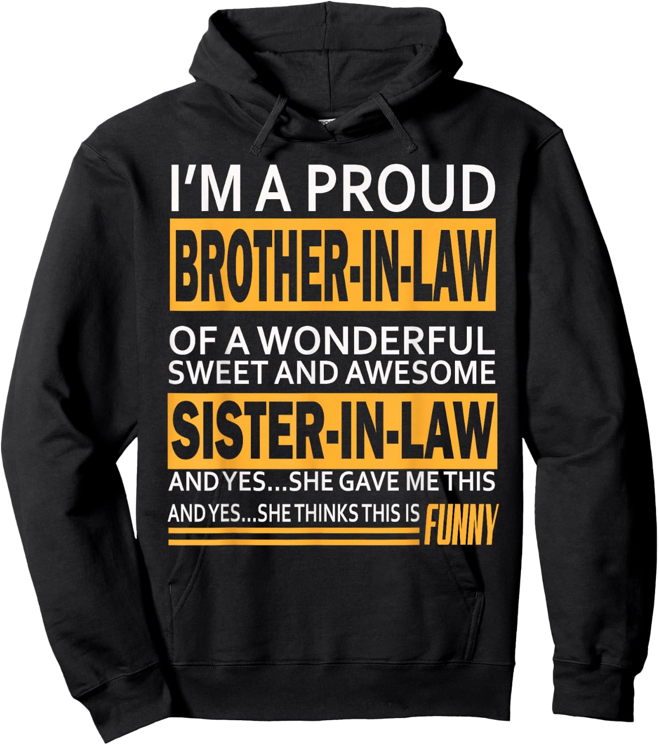 Funny Proud Brother in Law Gifts from Sister in Law Birthday Hoodie - Hoodie | Black