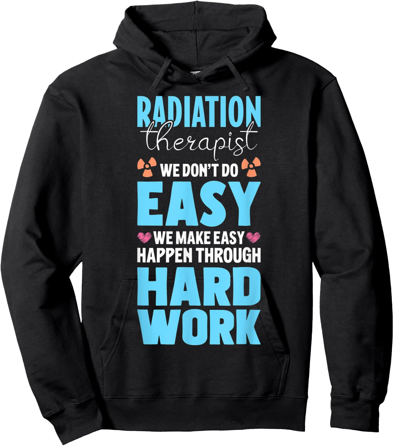 Proud Radiation Therapist Appreciation Radiation Therapy Hoodie - Hoodie | Black