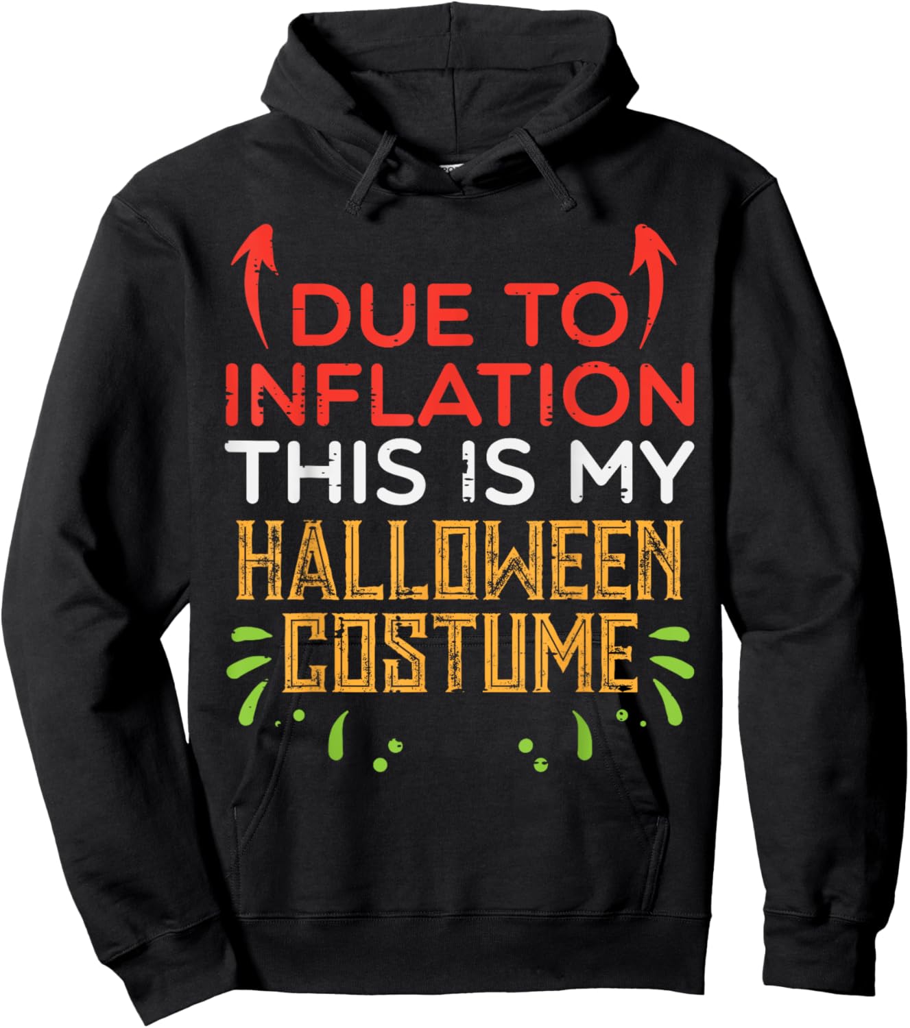 Due To Inflation This My Halloween Costume Men Women Kids Hoodie - Hoodie | Black