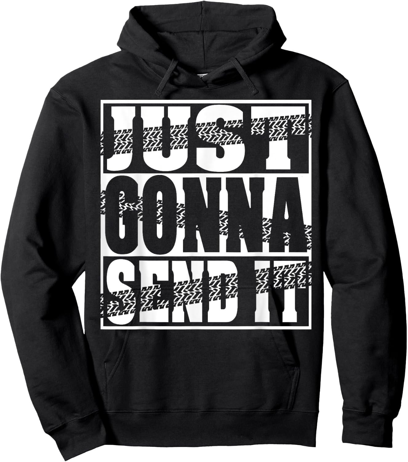 Just Gonna Send It Motocross Dirt Bike Snowmobile Men Women Hoodie - Hoodie | Black