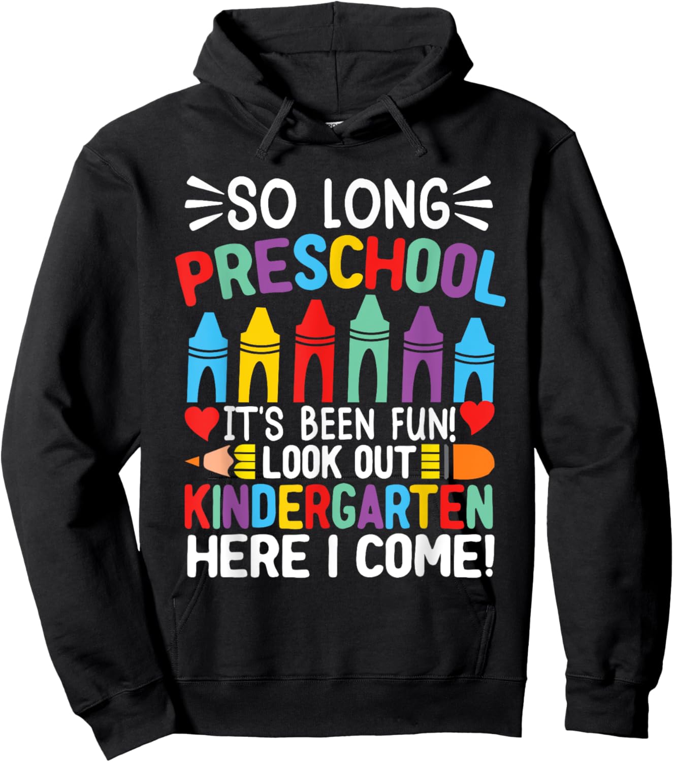 So Long Pre-K Preschool Graduation Kindergarten Here I Come Hoodie - Hoodie | Black