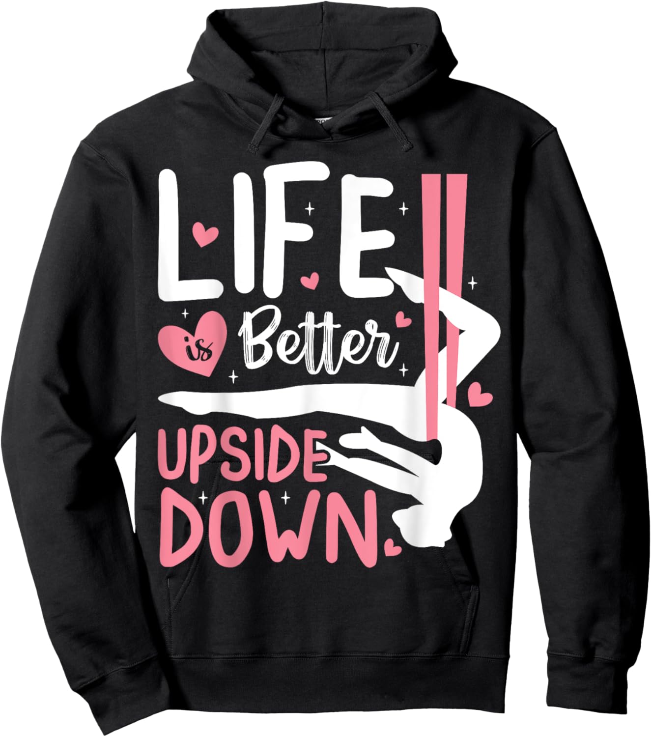 Life Better Upside Down Aerialist Aerial Silks Dancer Women Hoodie - Hoodie | Black