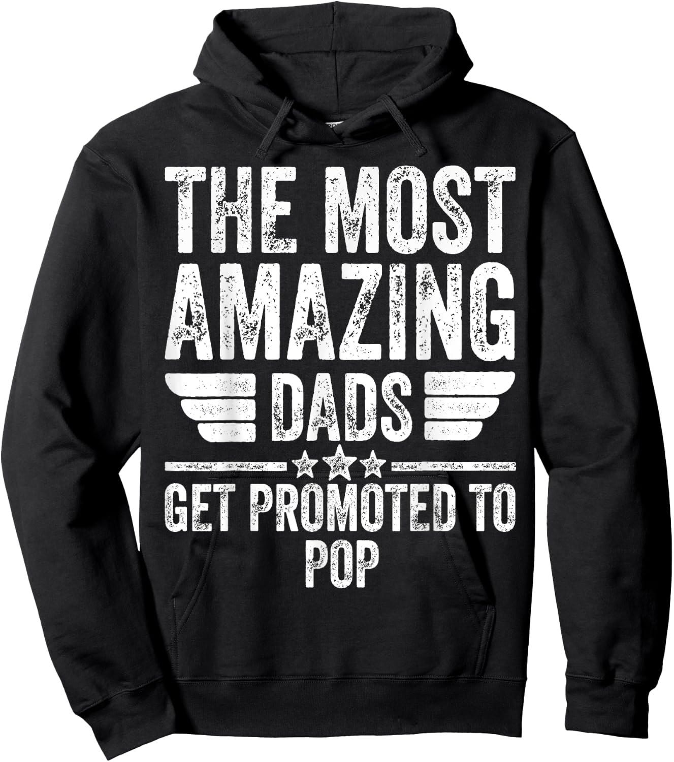 The Most Amazing Dads Get Promoted To Pop Hoodie - Hoodie | Black