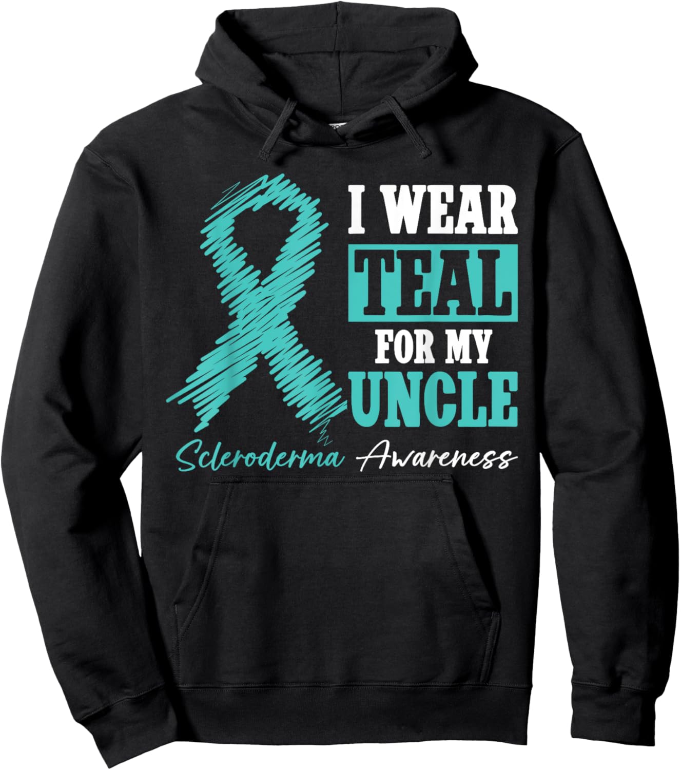 I Wear Teal For My Uncle - Scleroderma Awareness Month Hoodie - Hoodie | Black