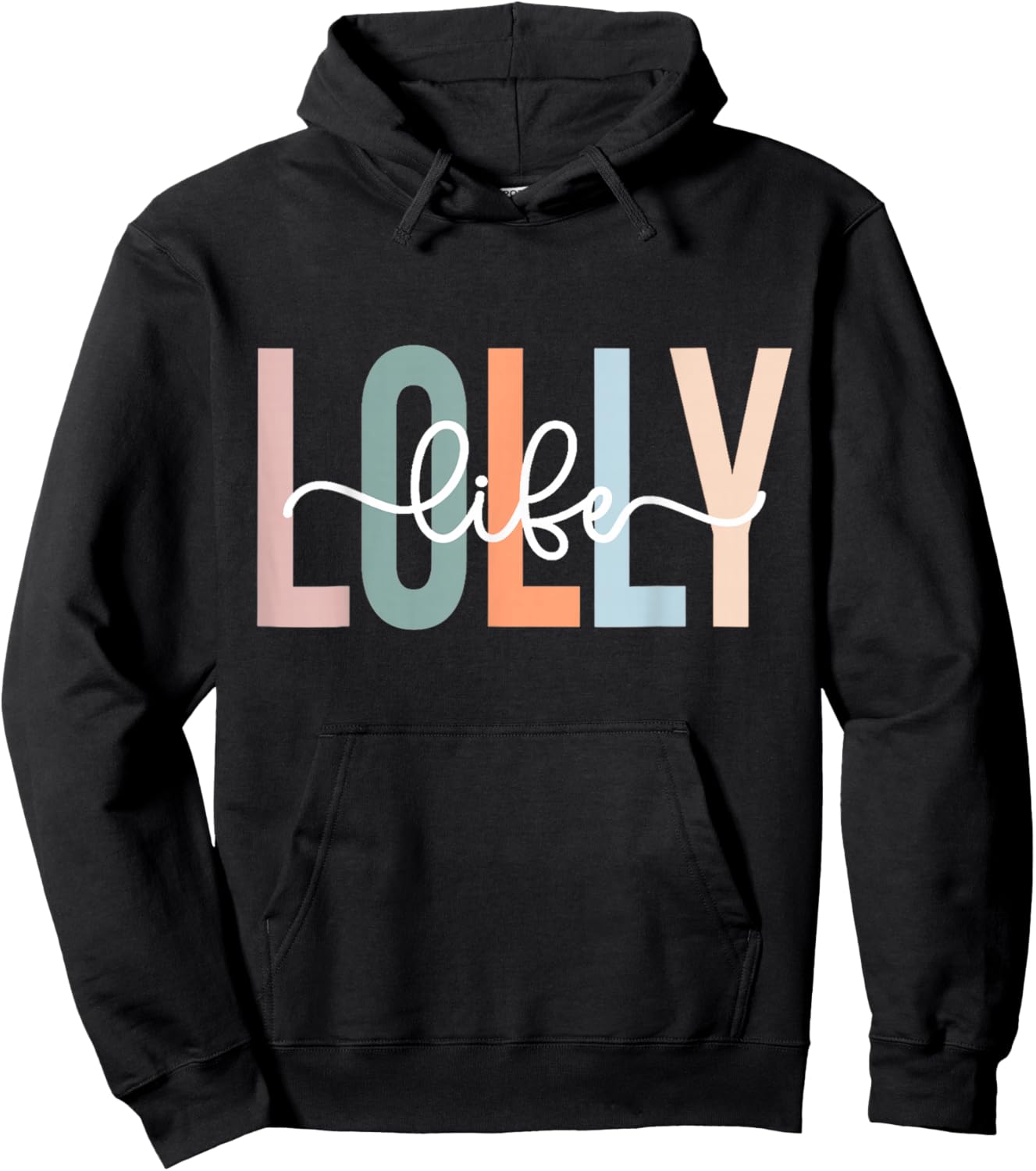 Lolly Life Lolly Grandma Gifts Unique Lolly Grandma Lolly Grandmother Lolly Life Hoodie - Hoodie | Black